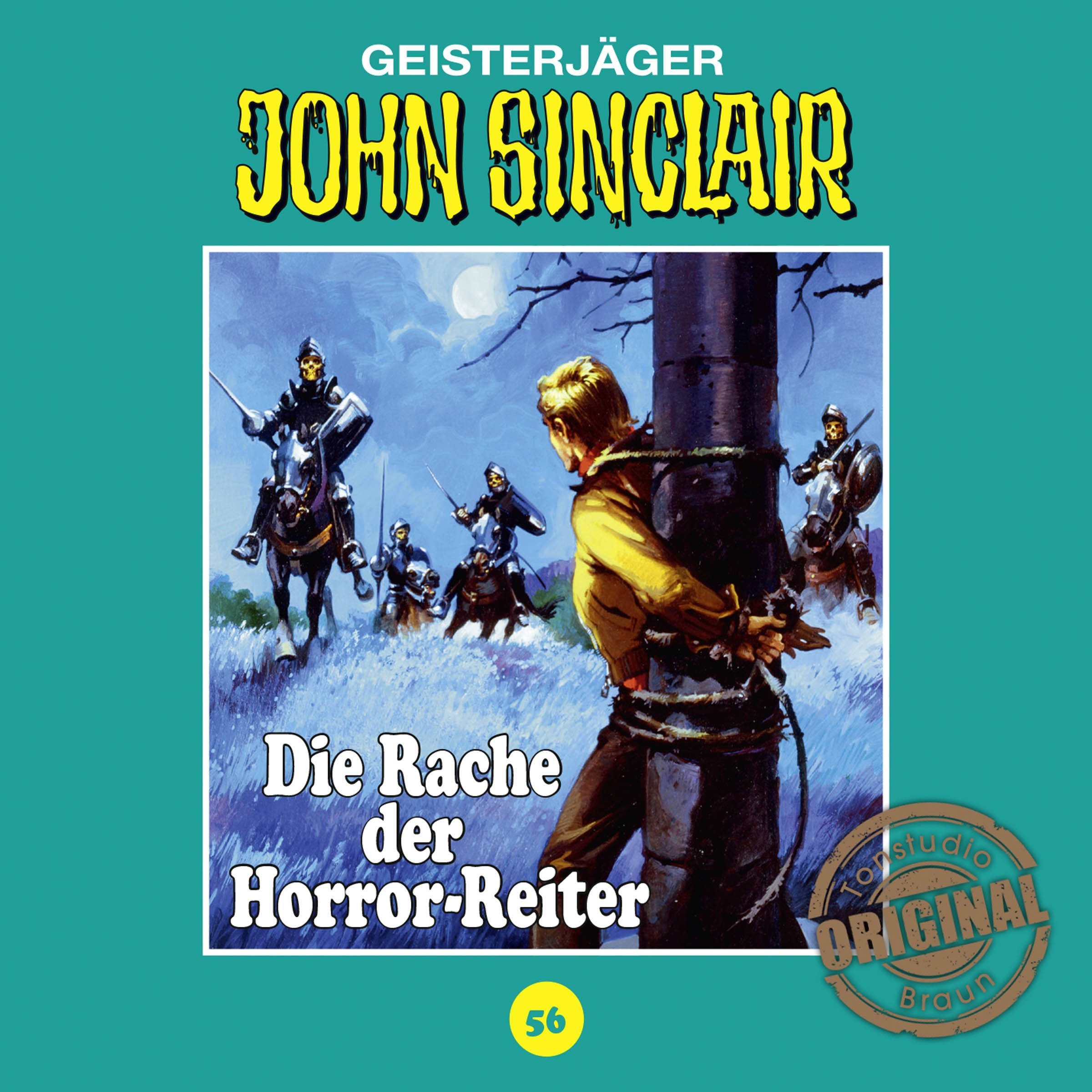 Cover art for Die Rache der Horror-Reiter: John Sinclair - Tonstudio Braun Klassiker 56