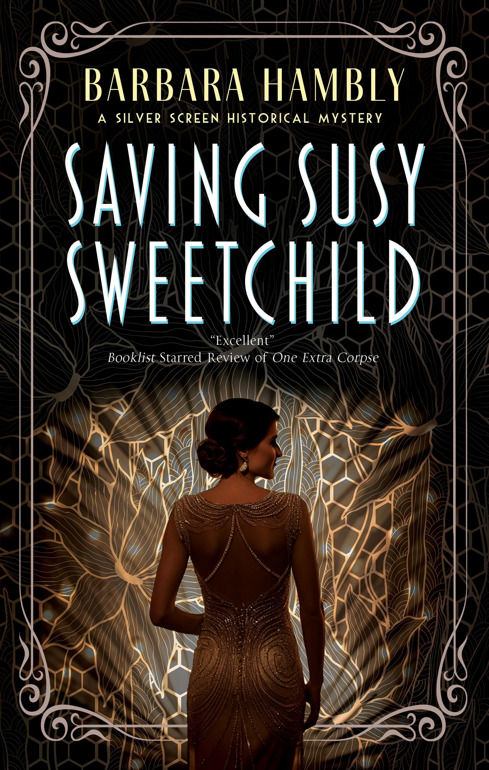 Saving Susy Sweetchild: 3 (A Silver Screen Historical Mystery)