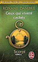 Download Ceux qui vivent cachés (Scorpi, Tome 2) PDF