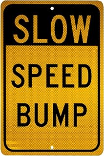 NMC TM157J Traffic Sign, Legend "SLOW - SPEED BUMP", 12" Length x 18" Height, Engineer Grade Prismatic Reflective Aluminum 0.080, Black On Yellow