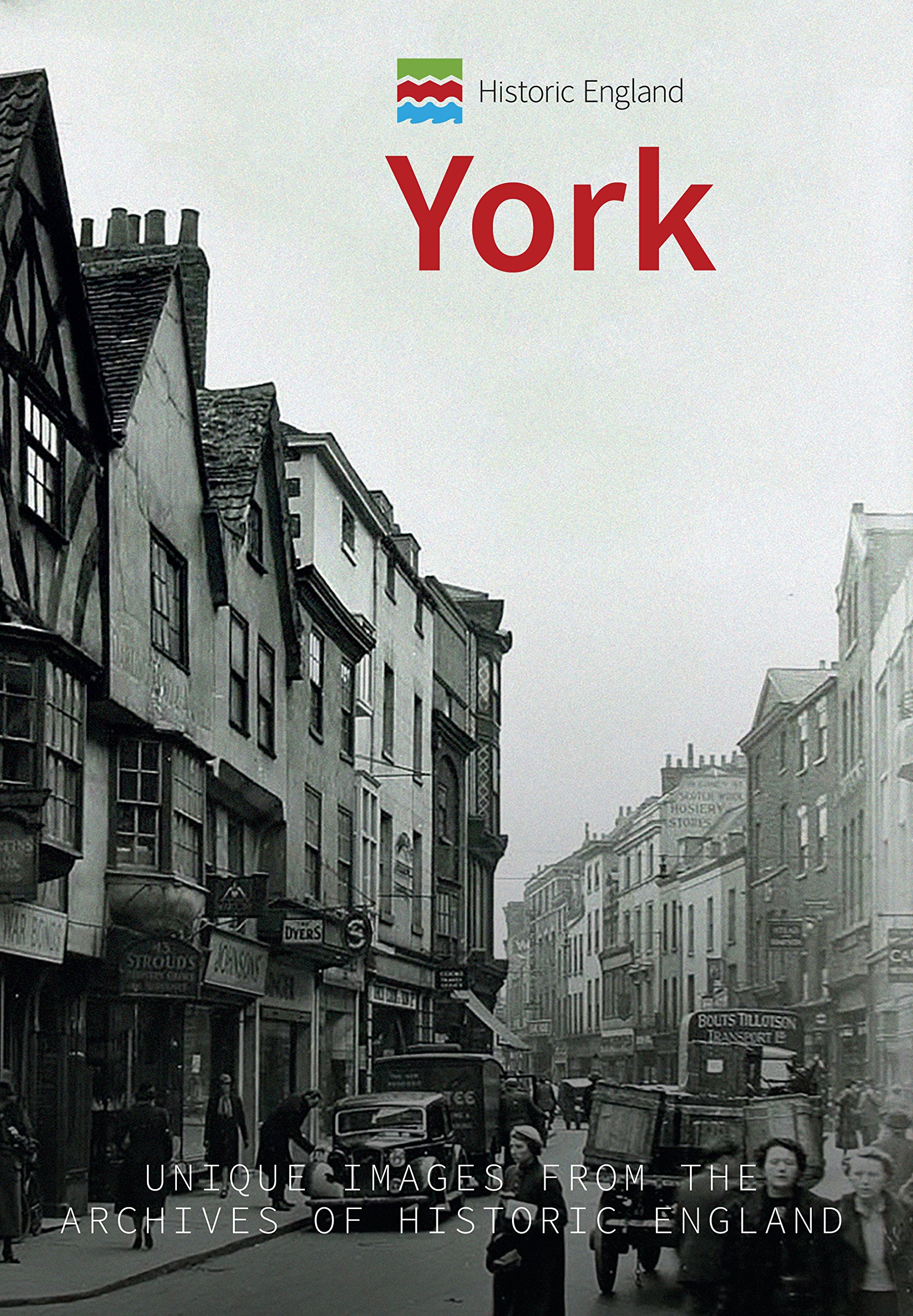 Historic England: York  Unique Images From The Archives Of Historc England