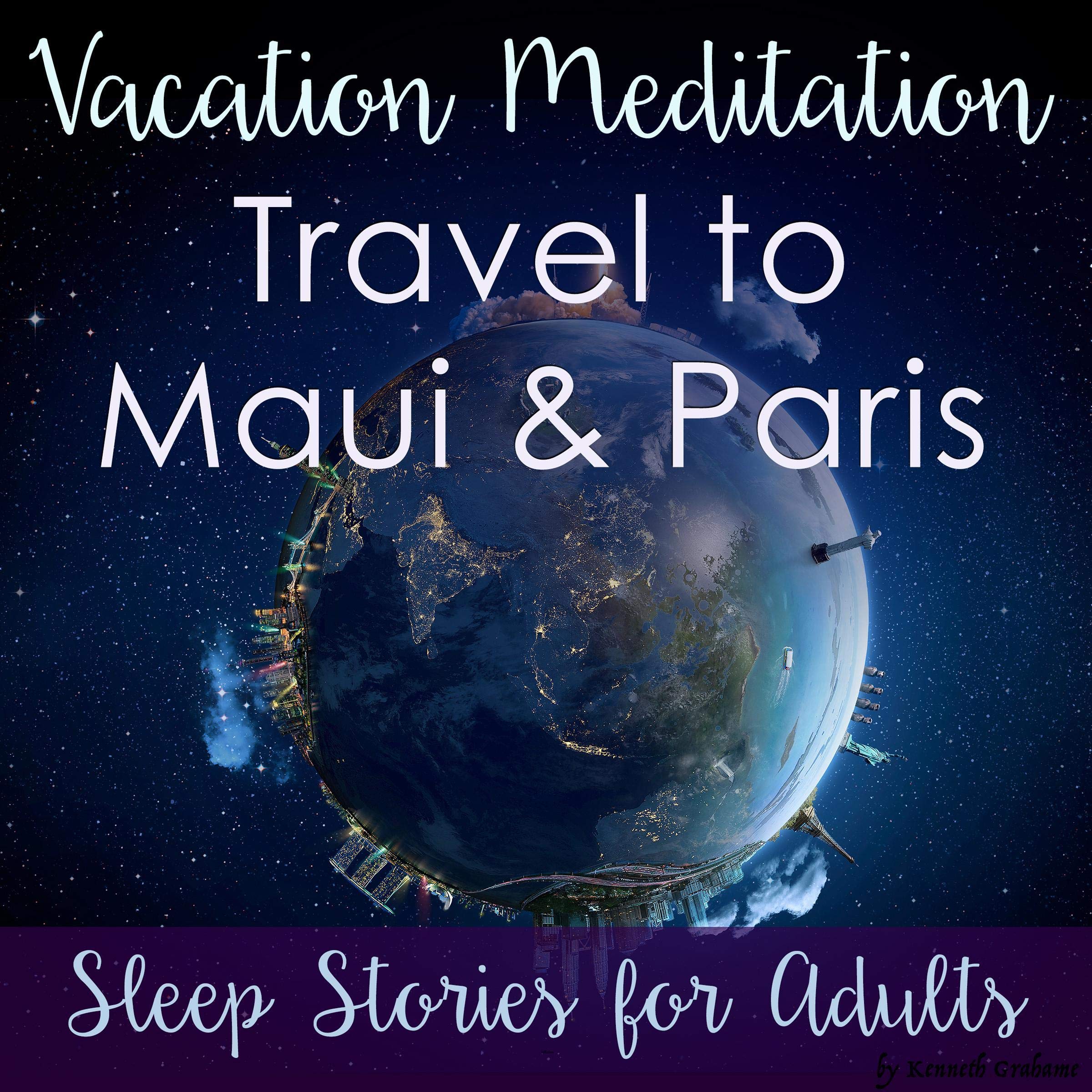 Cover art for Vacation Meditation: Travel to Maui and Paris