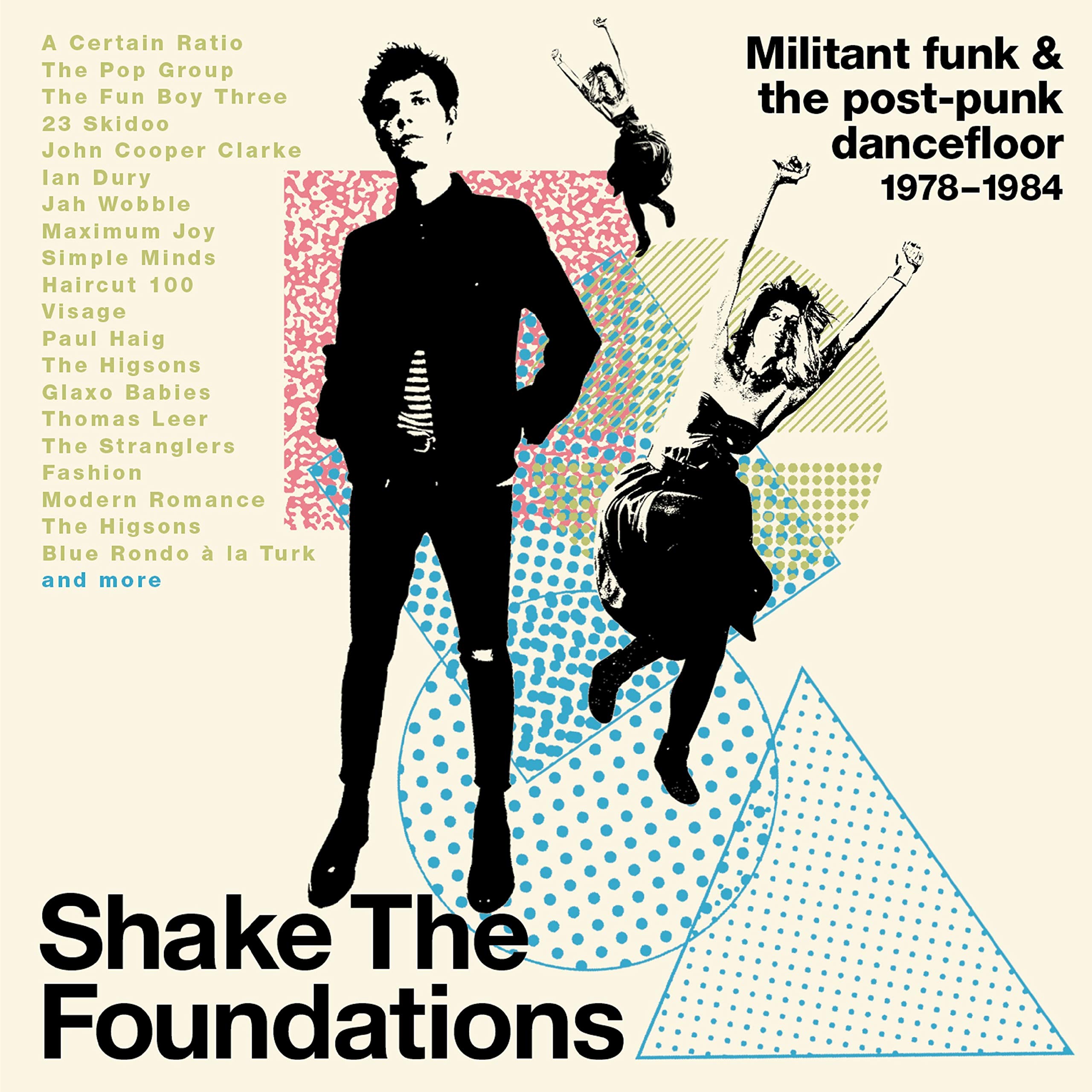 Shake The Foundations: Militant Funk & The Post-Punk Dancefloor 1978-1984 (3CD)