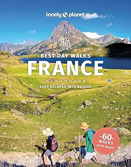 Lonely Planet Best Day Walks France-Wow! eBook