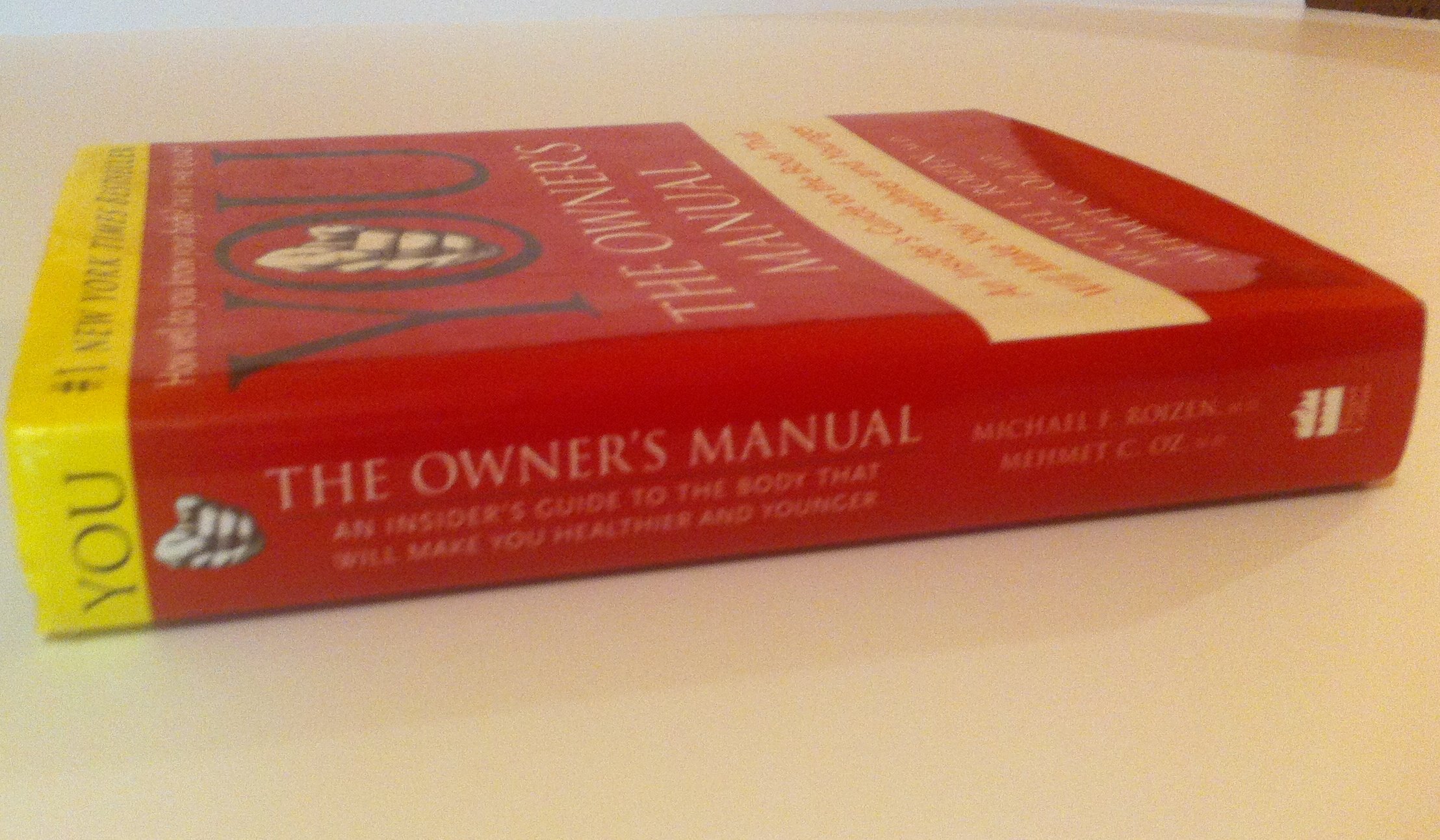 YOU: The Owner's Manual [Hardcover] Michael F. Roizen and Mehmet C. Oz - PT03