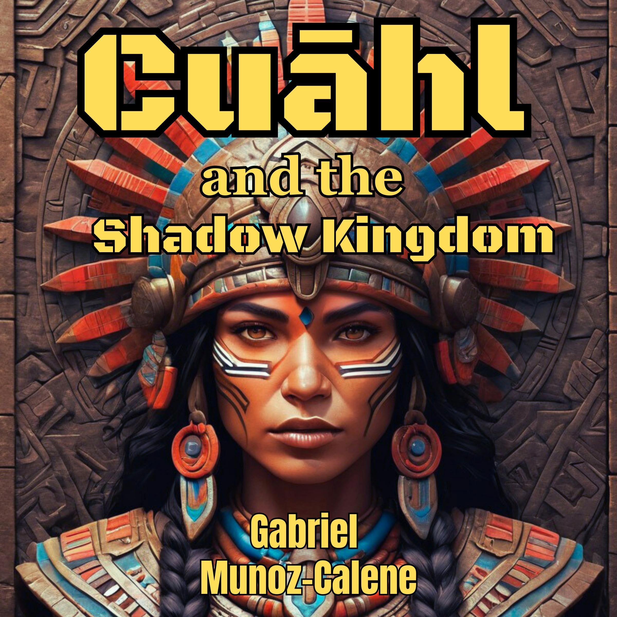 Cover art for Cuāhl and the Shadow Kingdom