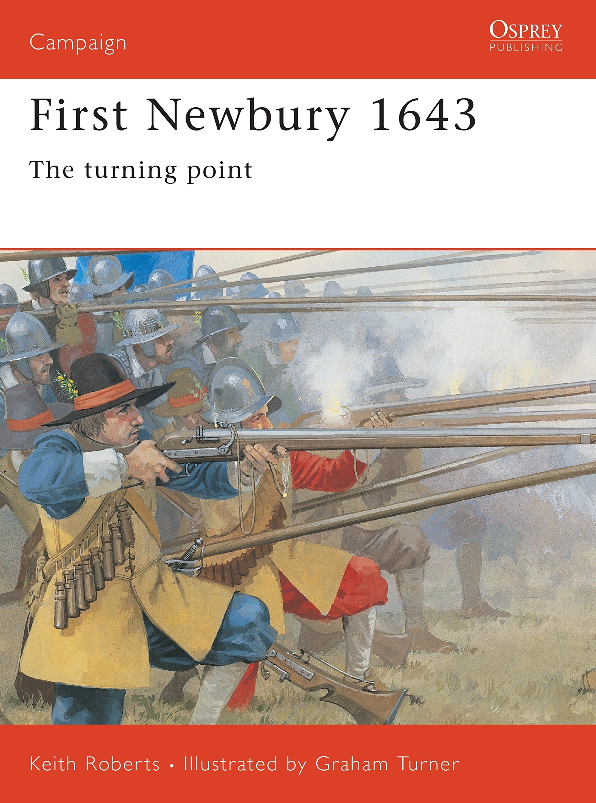 First Newbury 1643 by Keith Roberts, Graham Turner - 9781841763330
