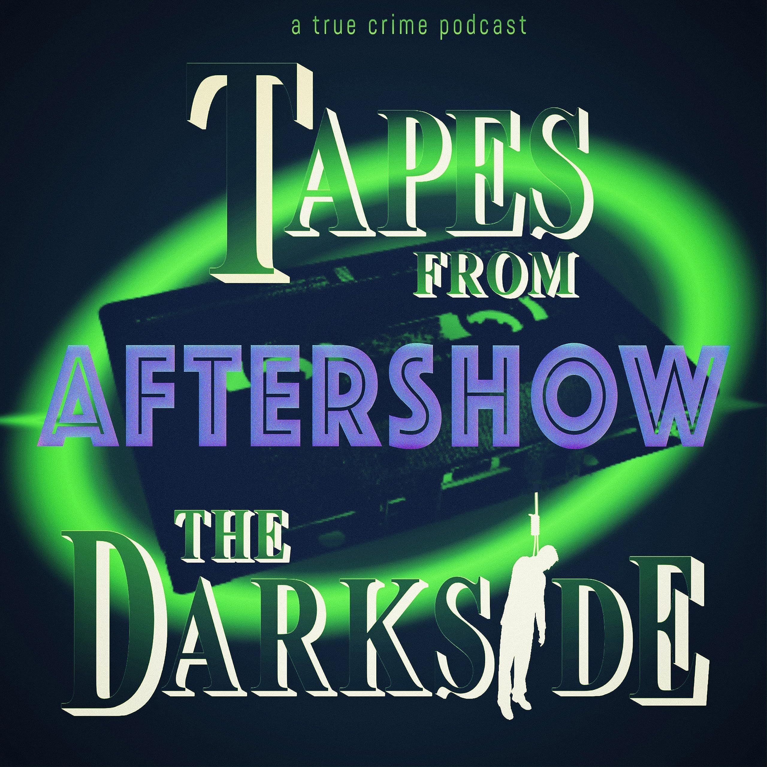 Tapes from the Darkside: Aftershow