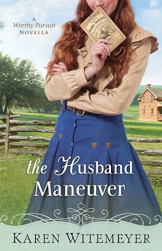 The Husband Maneuver (With This Ring? Collection): A Worthy Pursuit Novella (English Edition)