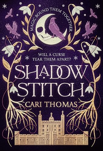 Shadowstitch: SPELLBINDING fantasy sequel from the author of the SUNDAY TIMES bestselling debut THREADNEEDLE (Threadneedle, Book 2)