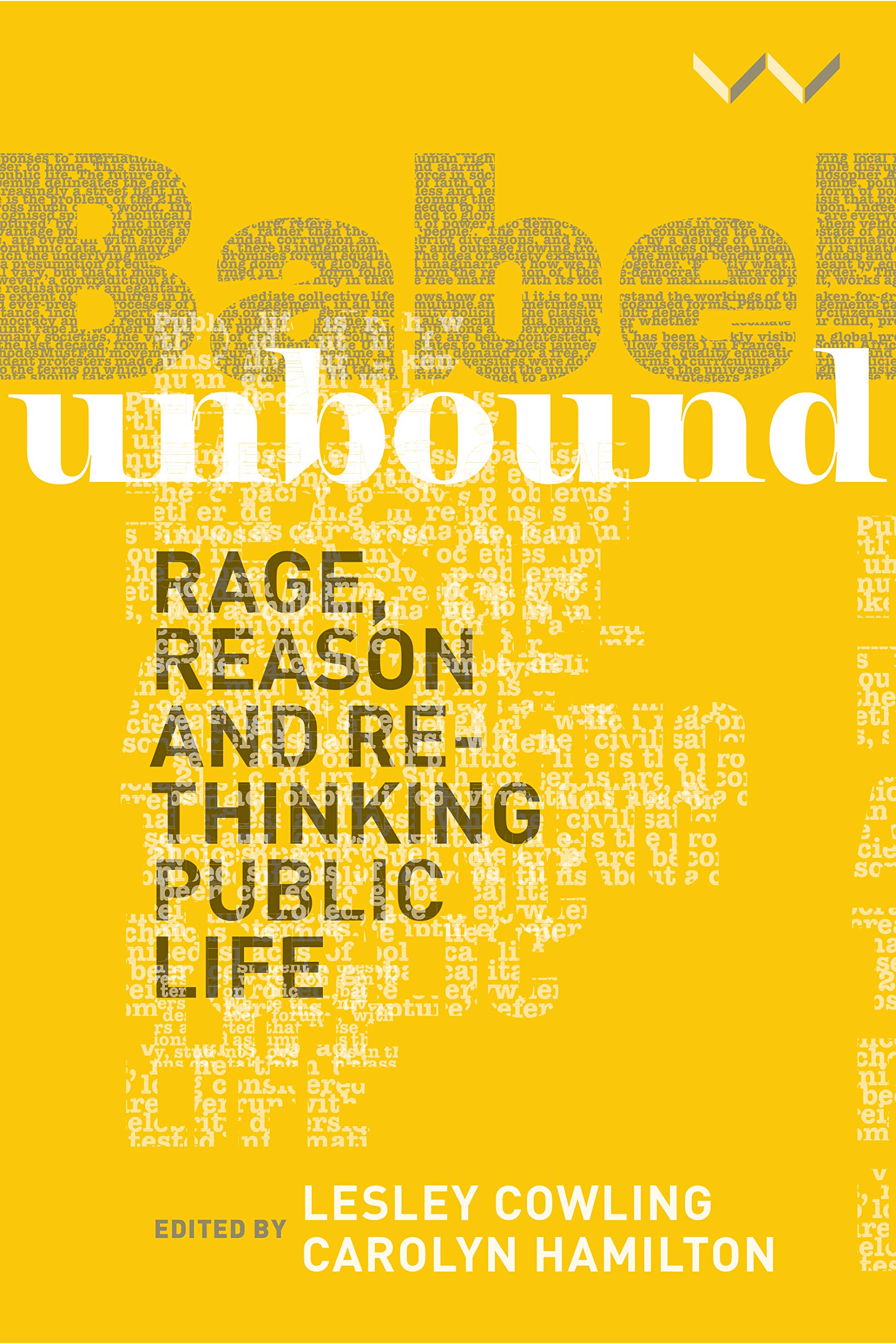 Buy Babel Unbound: Rage, reason and rethinking public life — BookShops.in