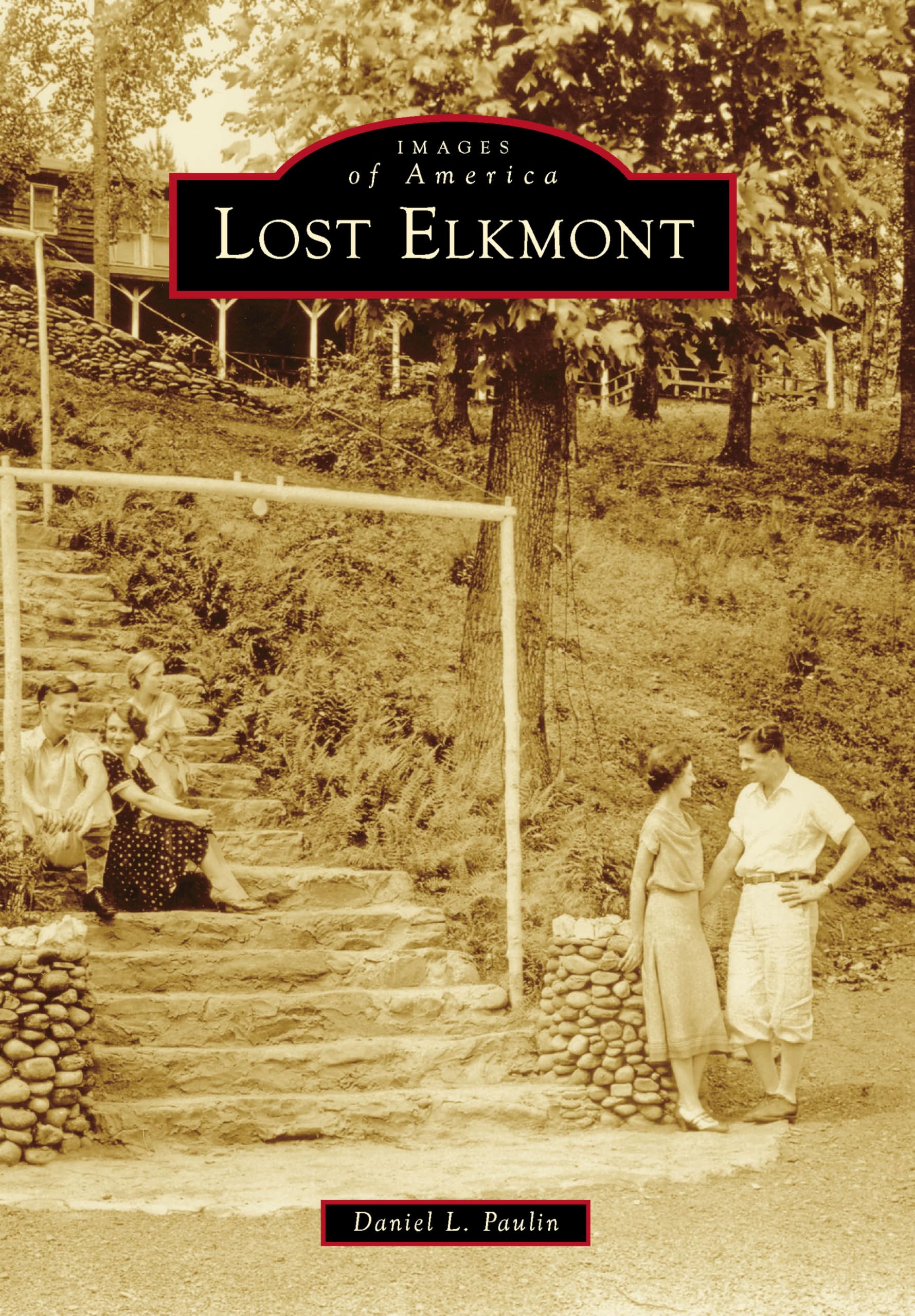 Lost Elkmont (Images of America)