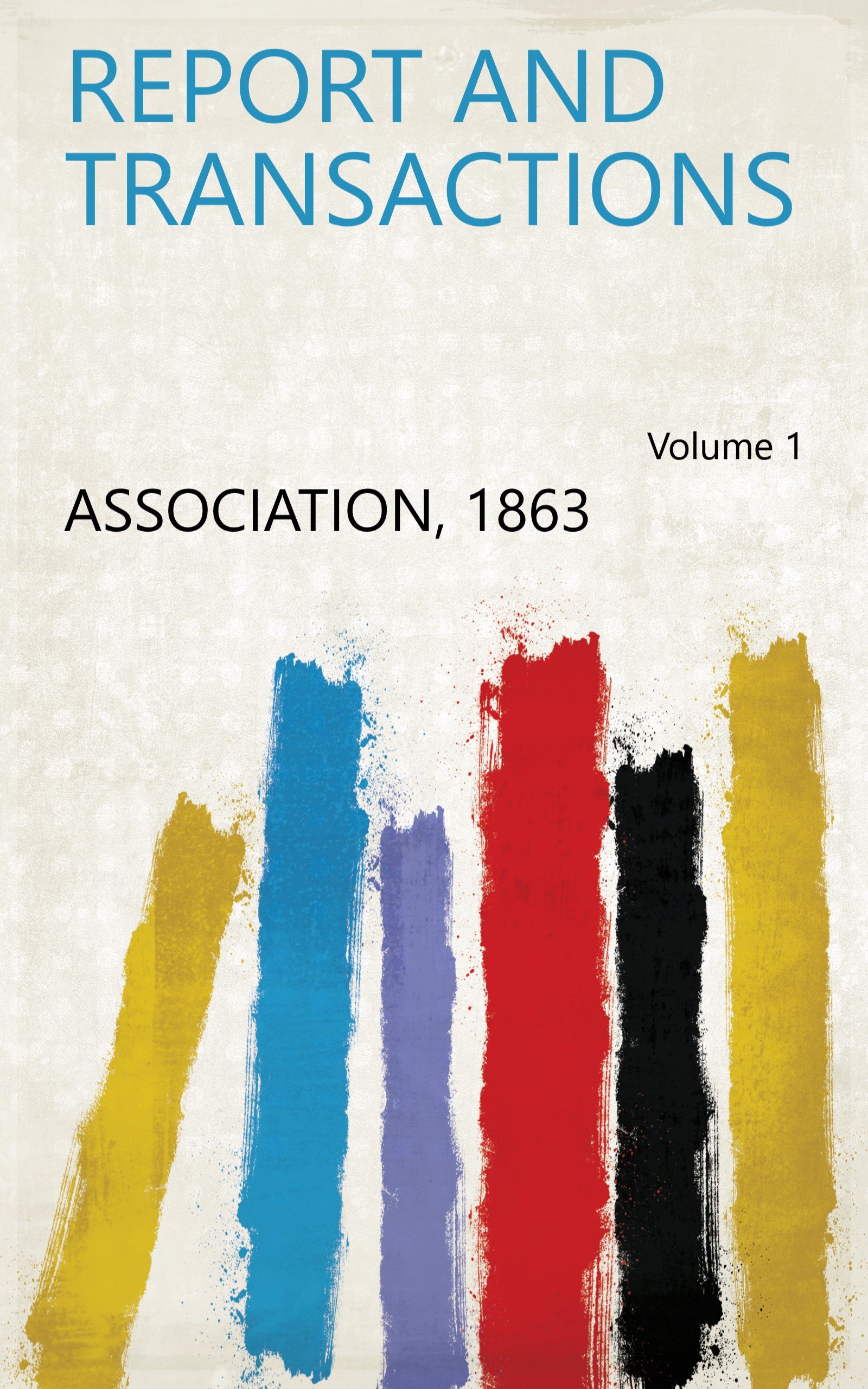 Report and Transactions Volume 1 English Edition lisez ce livre d'analyse financière