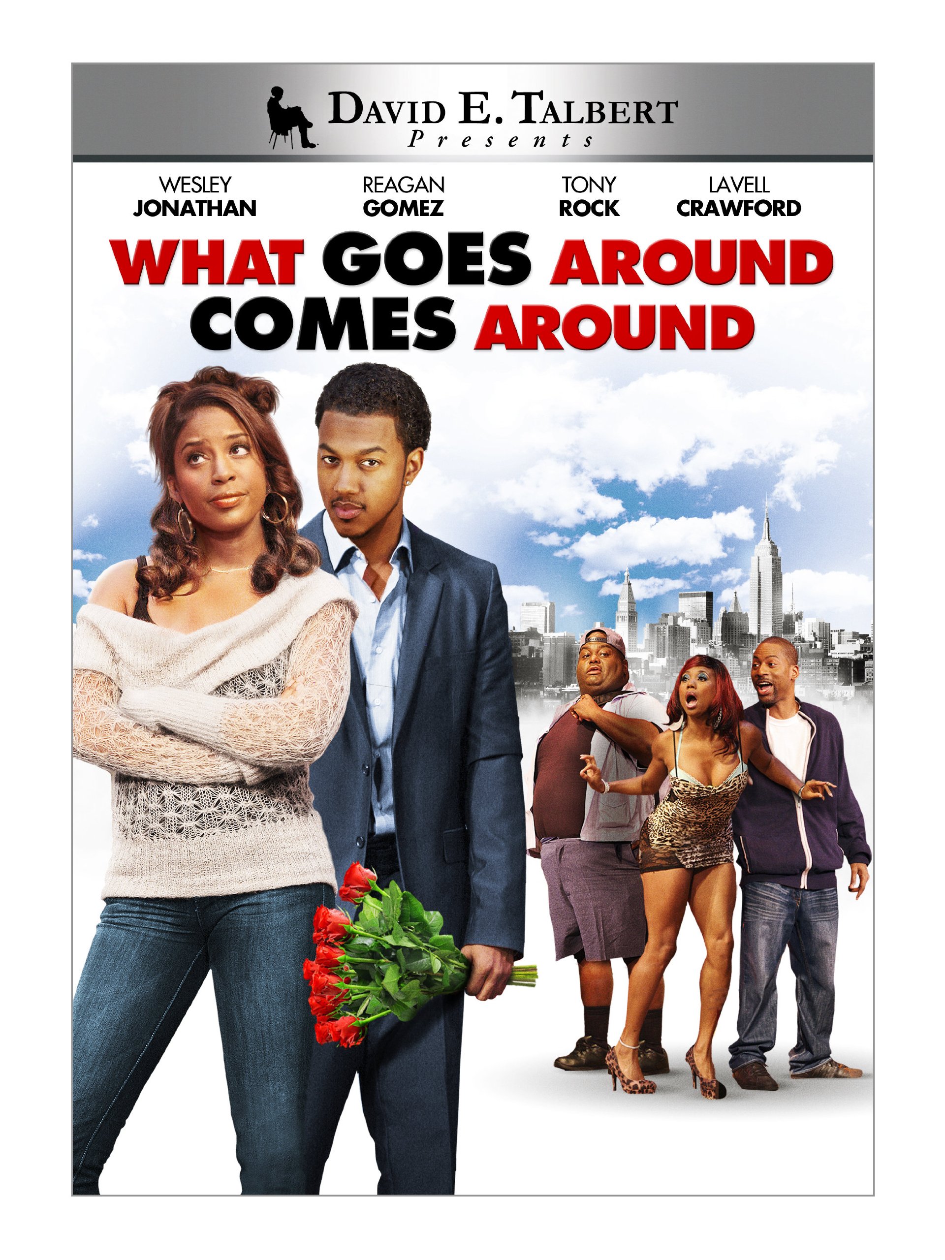 David E. Talbert's What Goes Around Comes Around