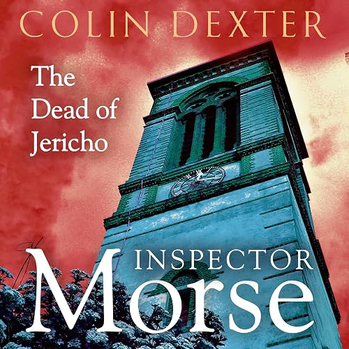 The Dead of Jericho: Inspector Morse Mysteries, Book 5