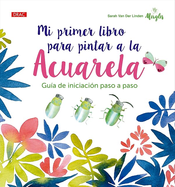 Portada de Mi primer libro para pintar a la acuarela