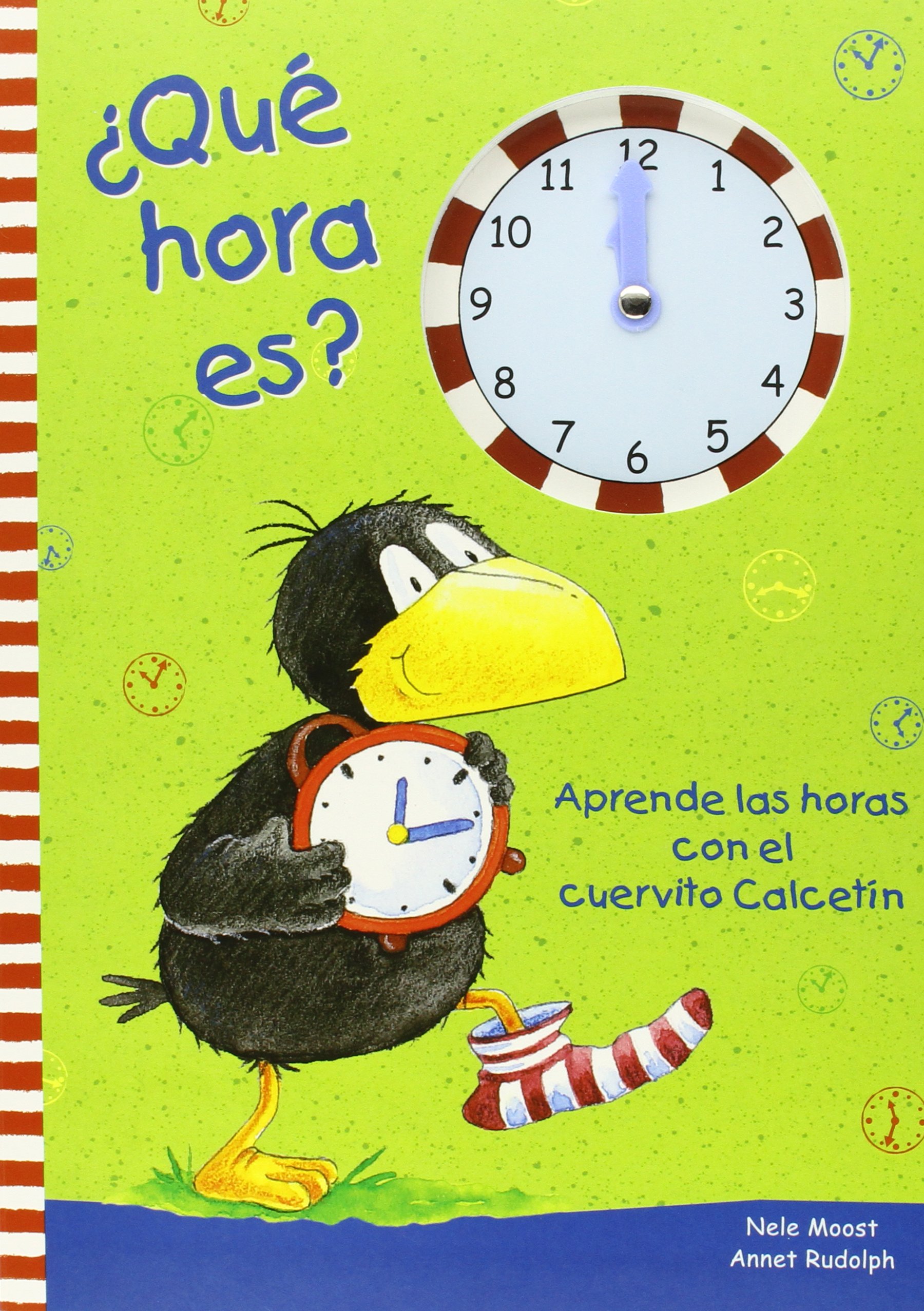 ¿Qué hora es?: Aprende las horas con el cuervito Calcetín