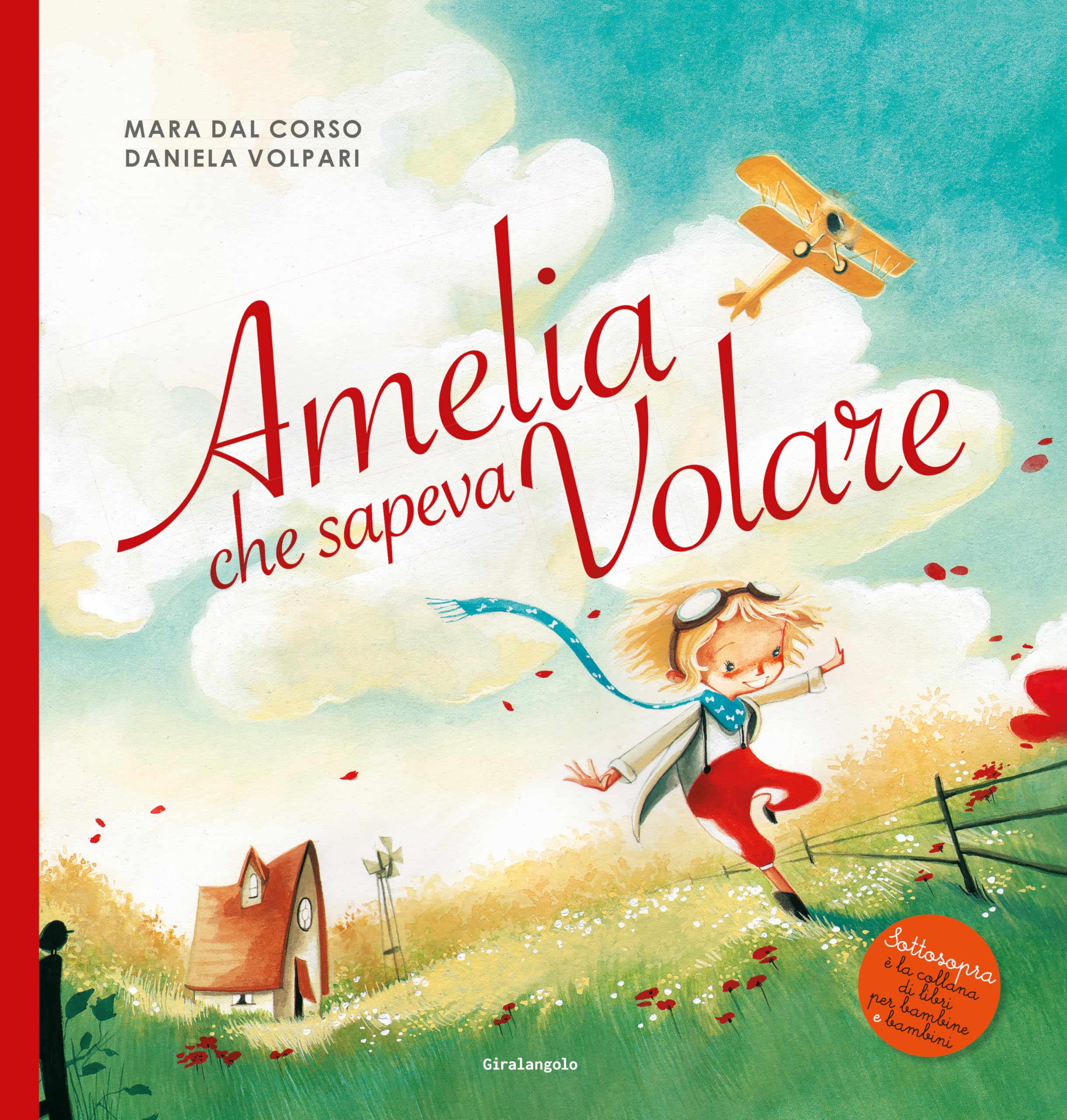 Amelia che sapeva volare. Ediz. illustrata