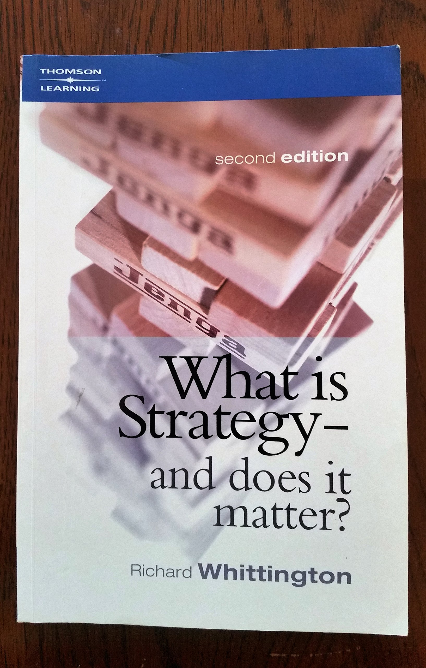 What is Strategy and Does it Matter? By Richard Whittington