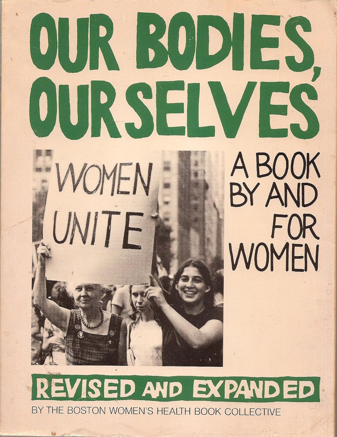 Our Bodies, Ourselves A Book by and for Women Boston Women's Health