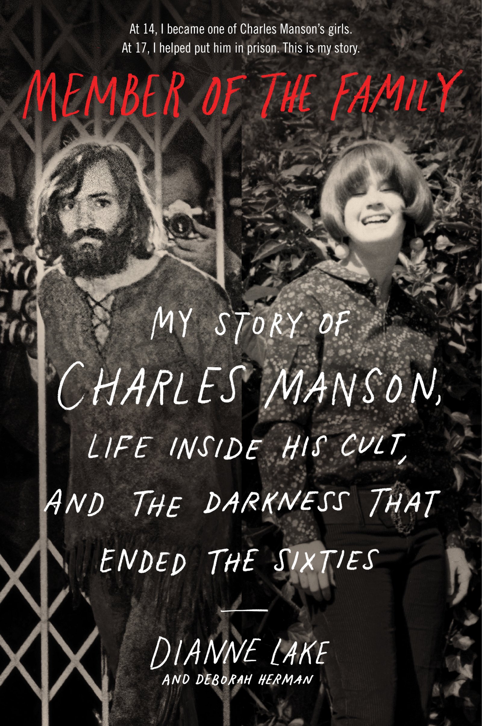 Member of the Family: My Story of Charles Manson, Life Inside His Member of the Family: My Story of Charles Manson, Life Inside His