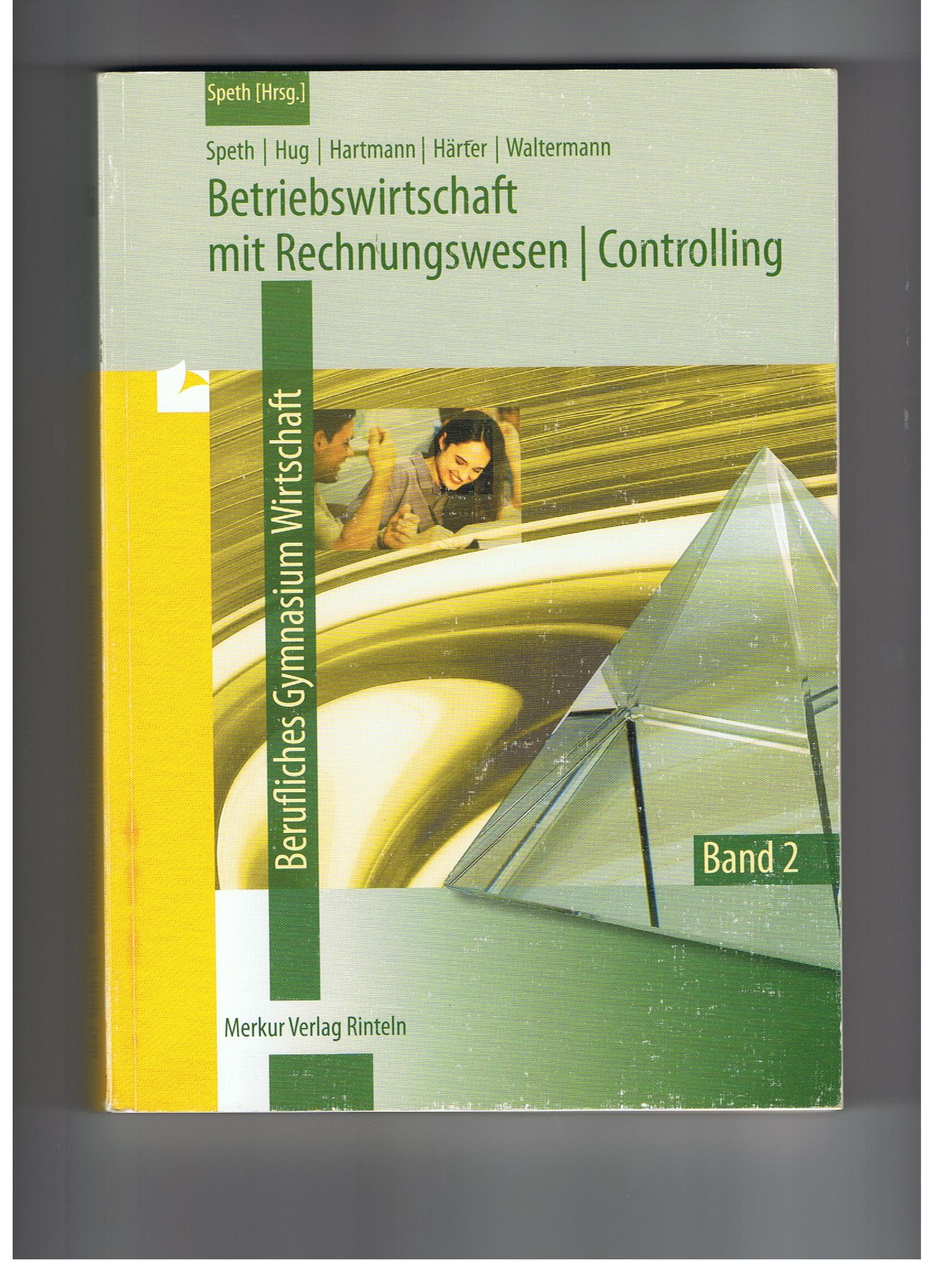 Betriebswirtschaft mit Rechnungswesen | Controlling: Berufliches Gymnasium Wirtschaft - Band 2