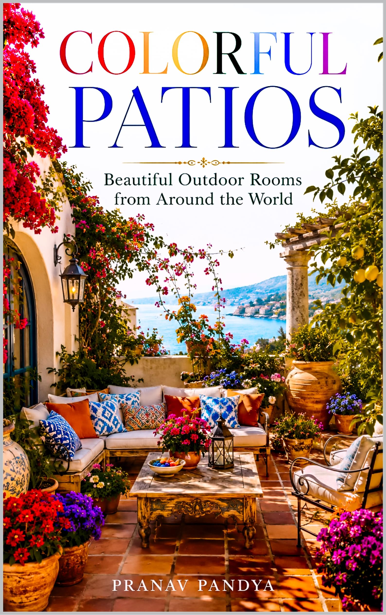 COLORFUL PATIOS : le livre d'art idéal à offrir aux passionnés d'architecture et de design