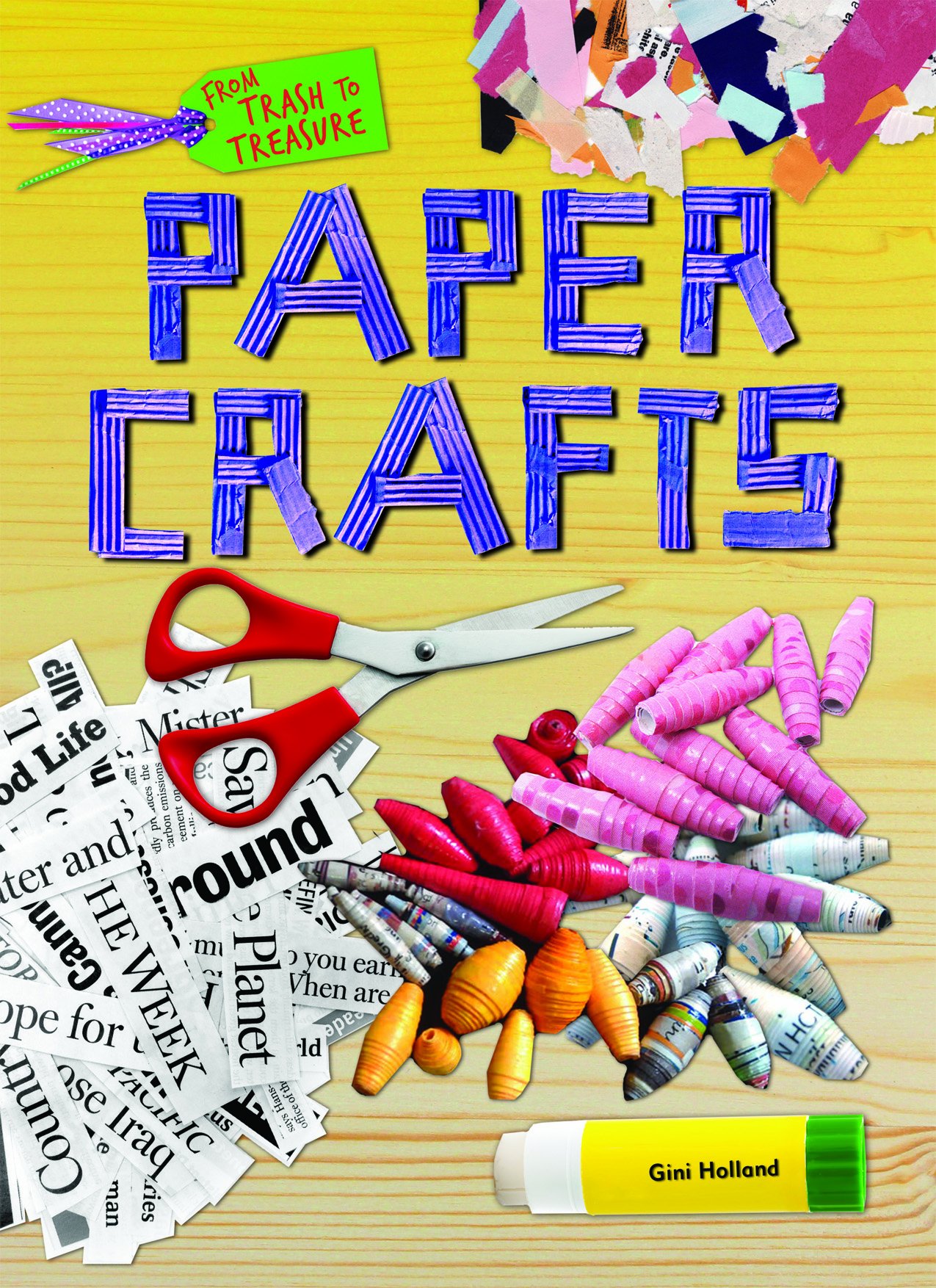 Paper Crafts (From Trash to Treasure)