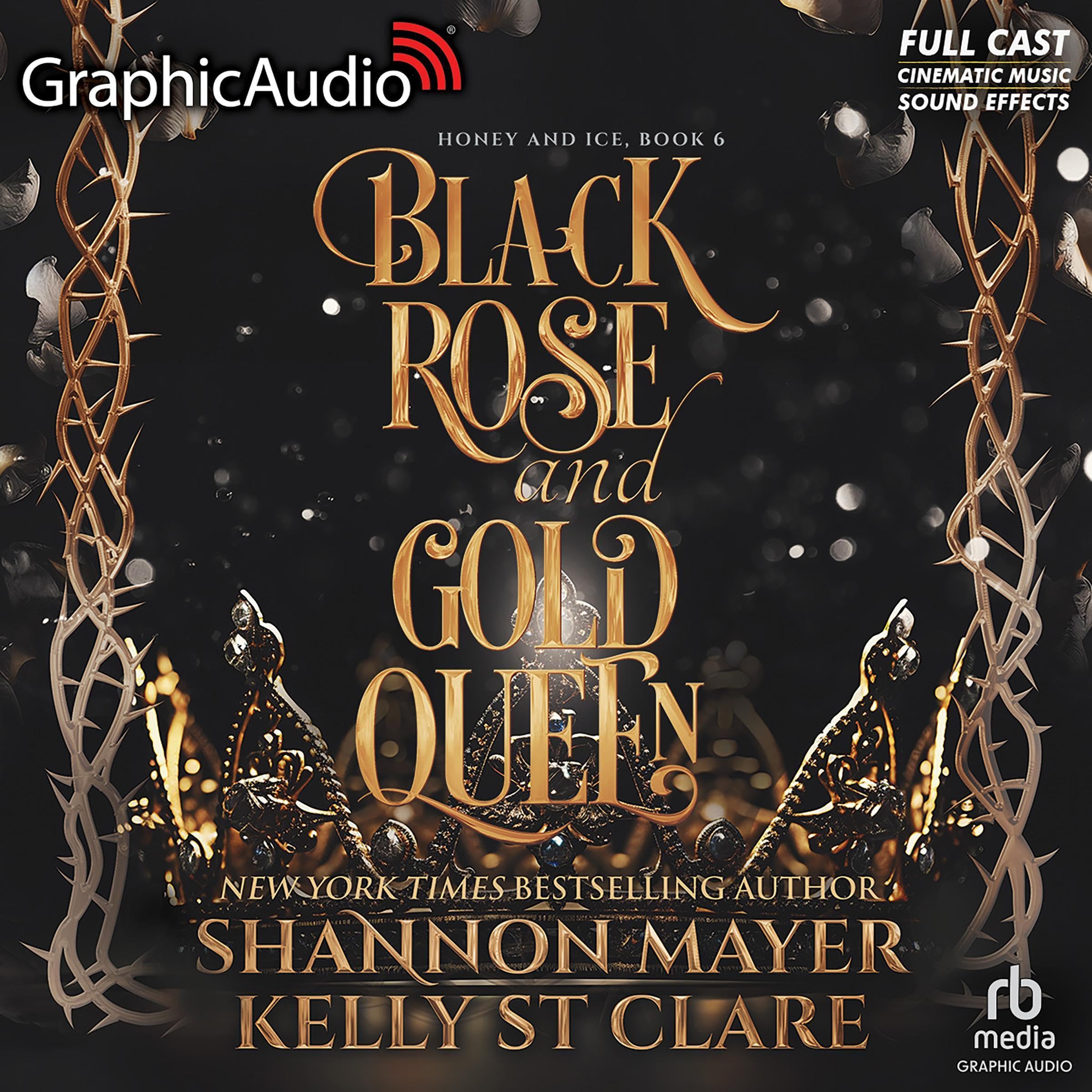 Black Rose and Gold Queen (Dramatized Adaptation)