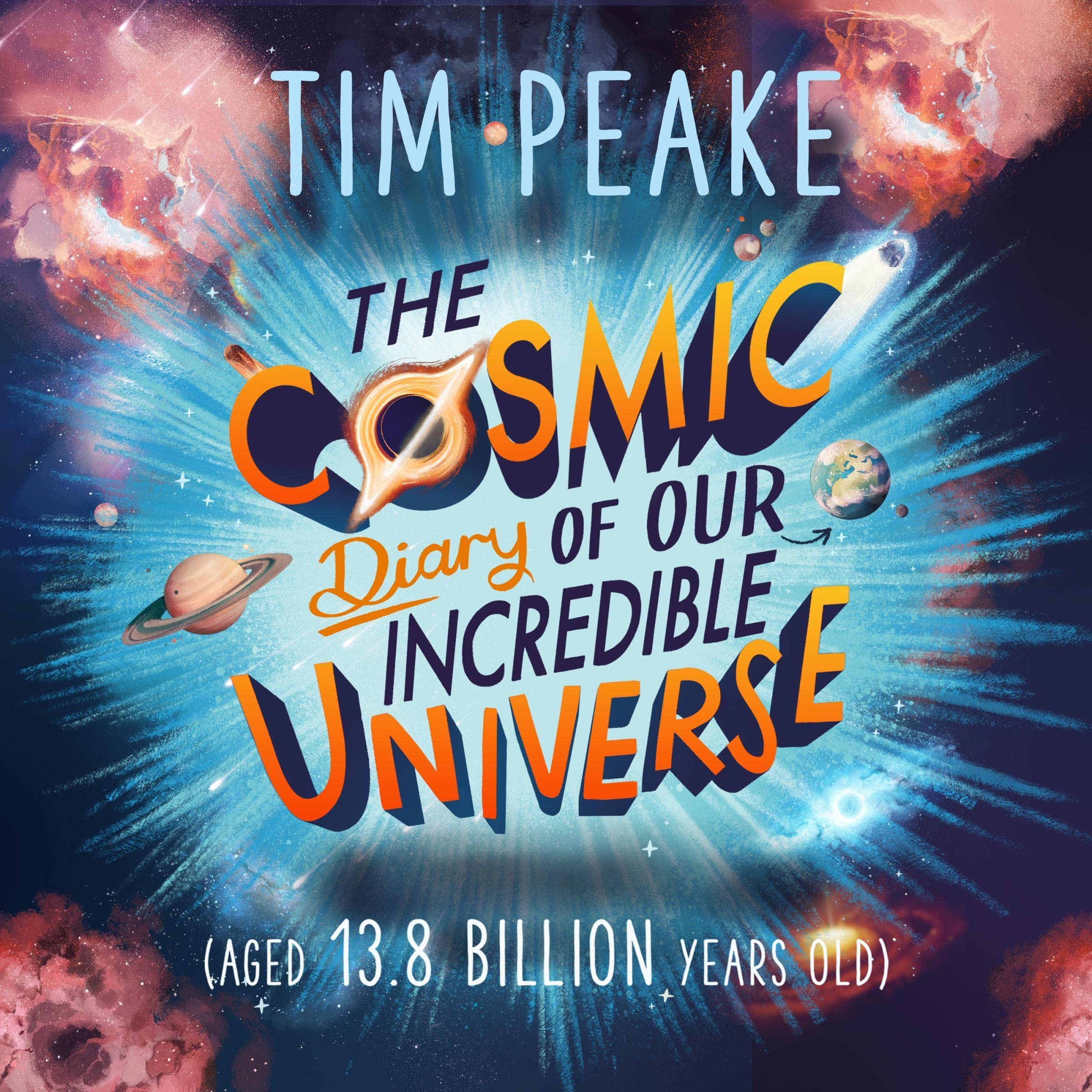 The Cosmic Diary of Our Incredible Universe