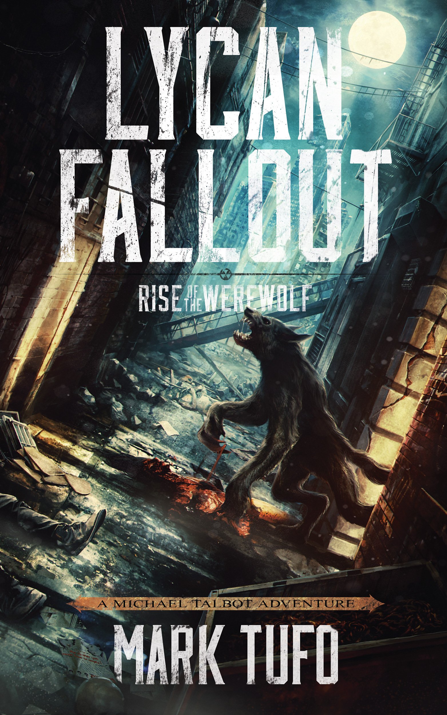 Rise of the Werewolf (Lycan Fallout Book 1)
