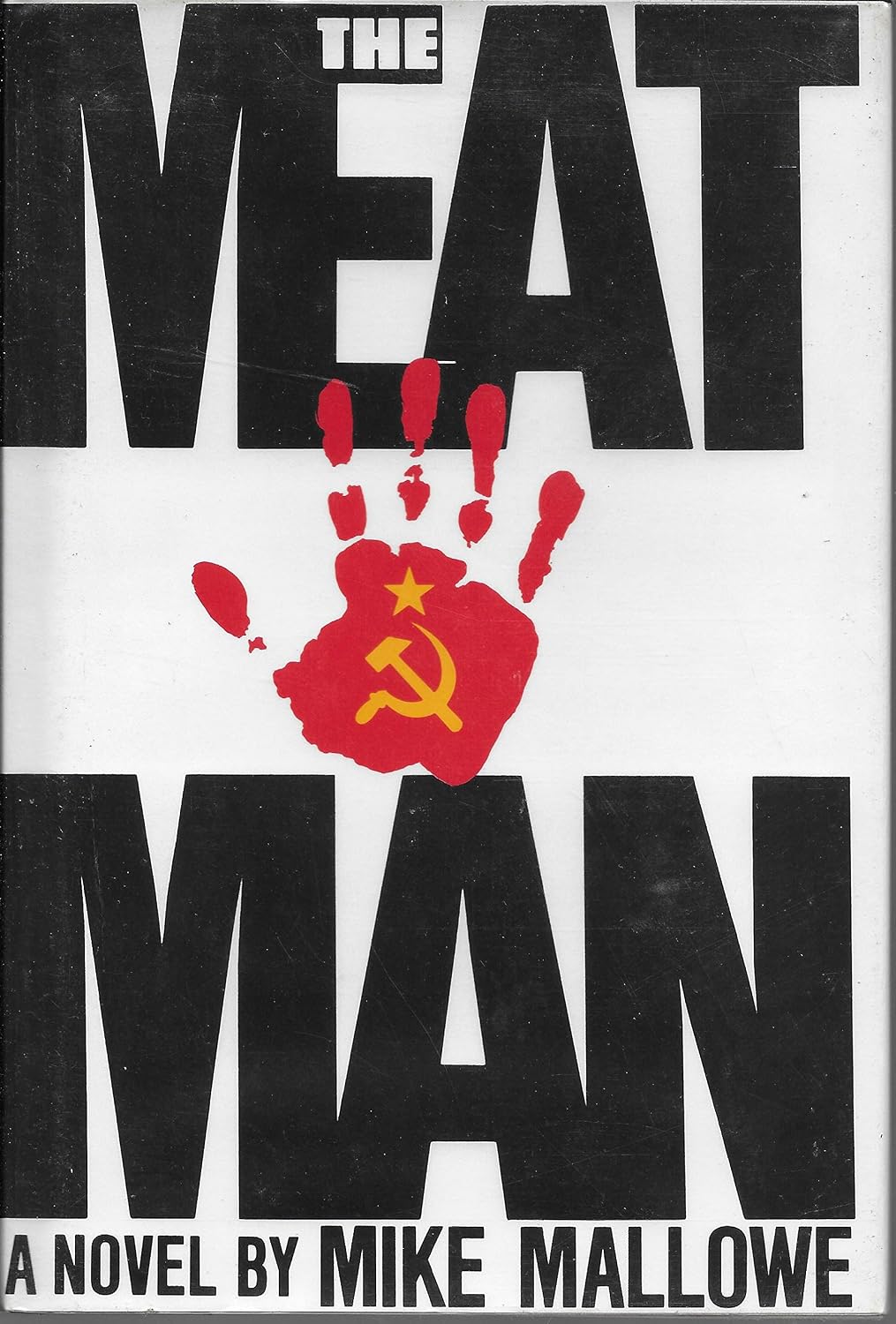 The Meatman Mallowe, Mike 9780688067687 Books