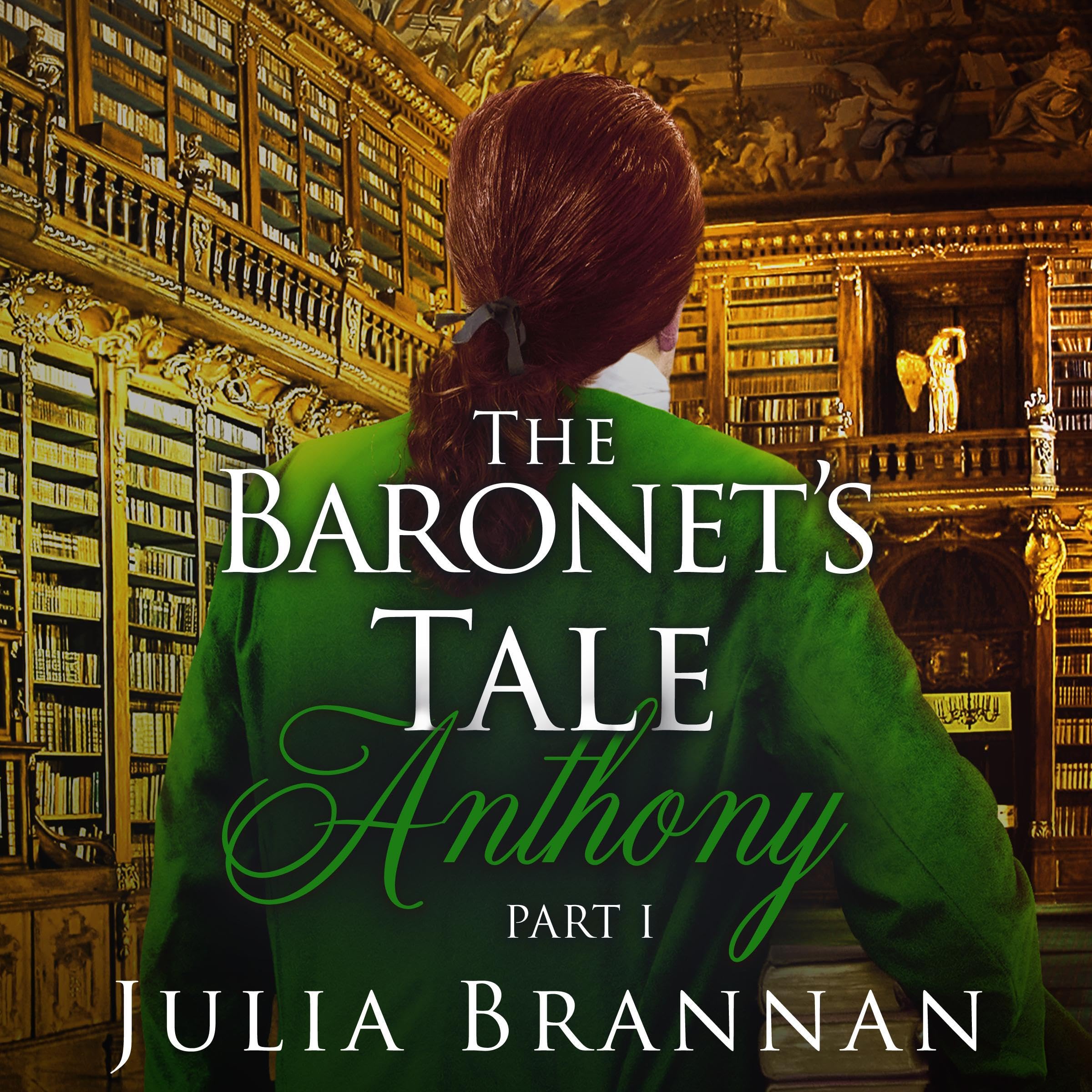 The Baronet's Tale: Anthony Part I