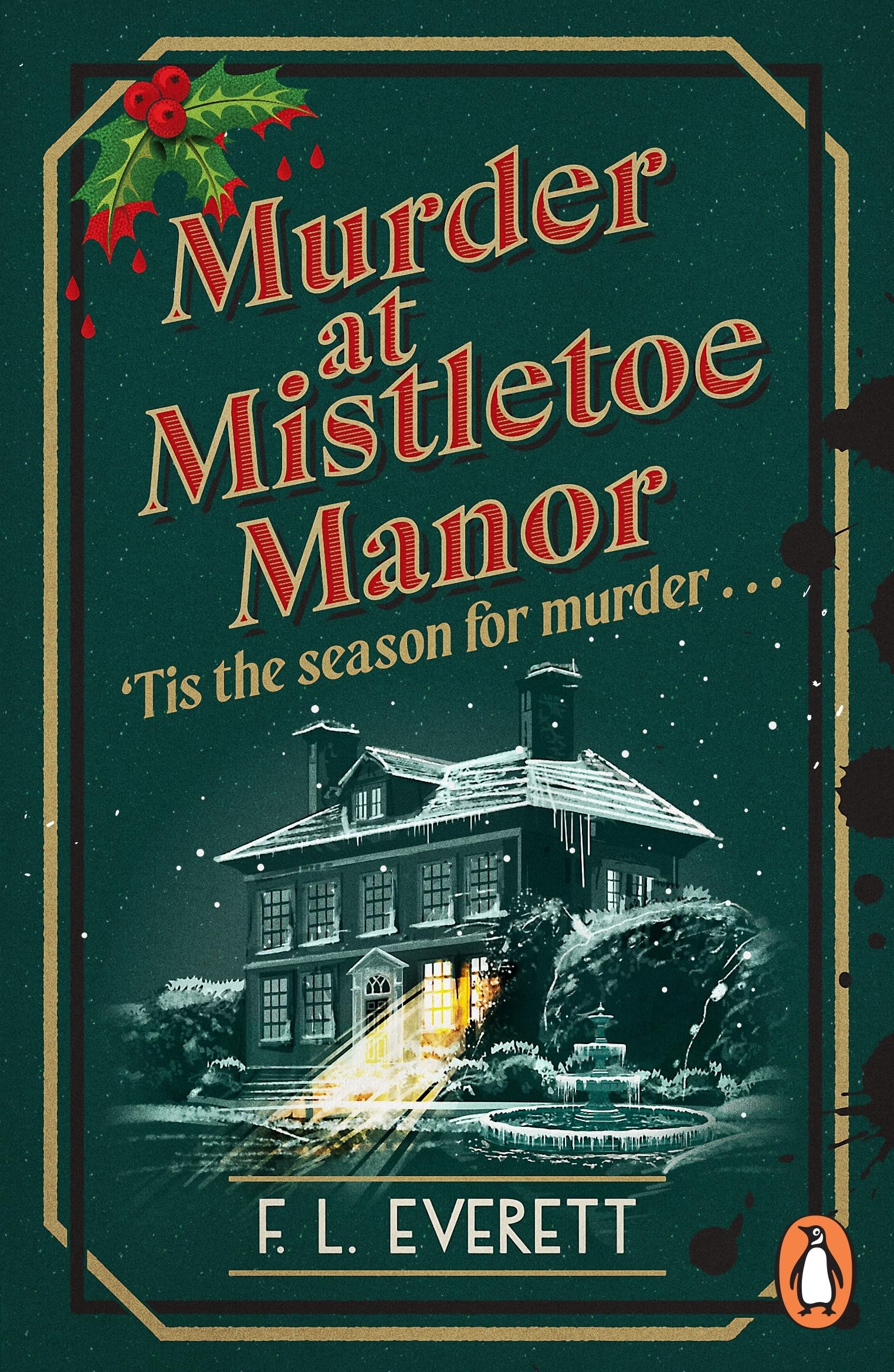 Murder at Mistletoe Manor: A cosy Christmas murder mystery to curl up with this winter