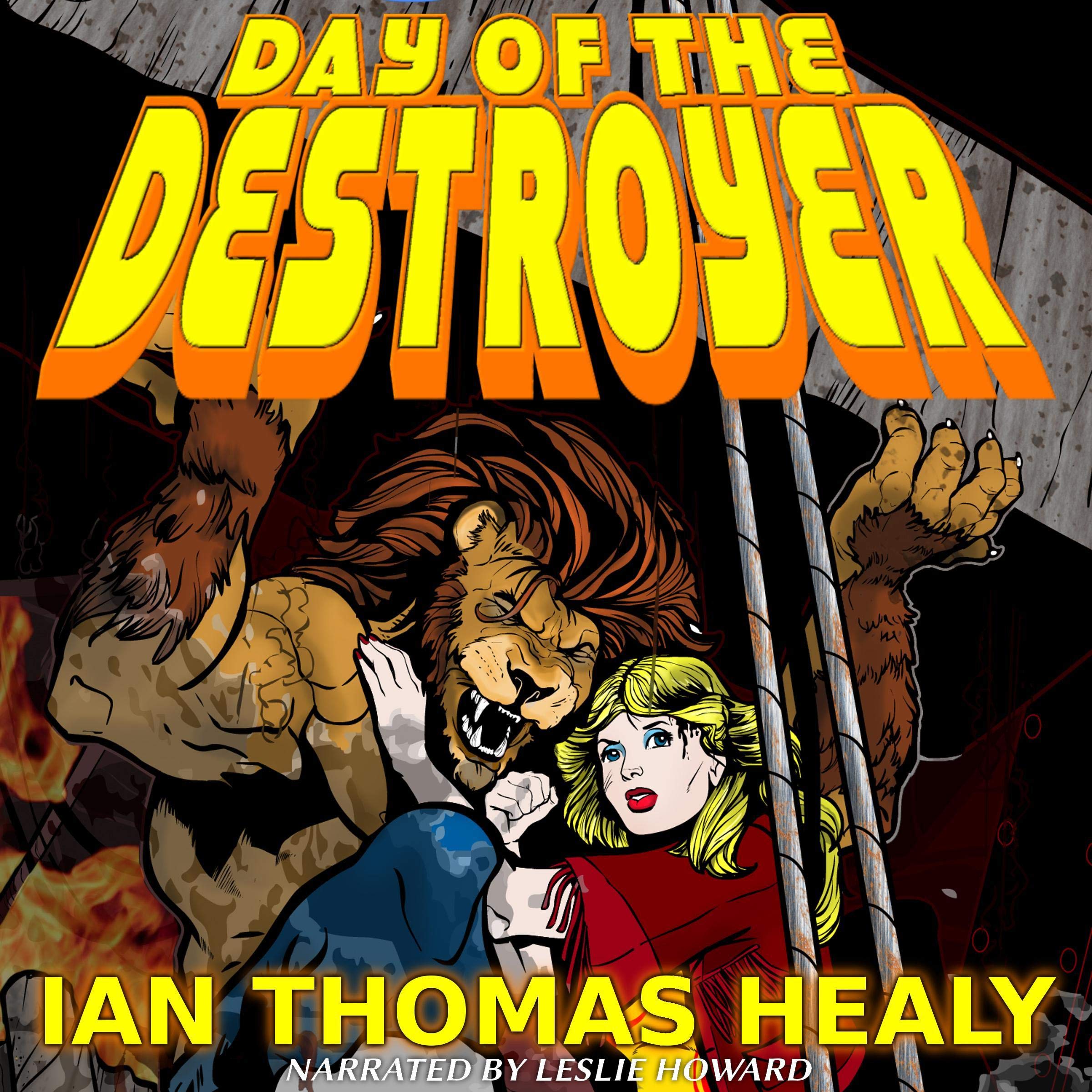 Cover art for Day of the Destroyer: A Just Cause Universe Novel, Volume 3