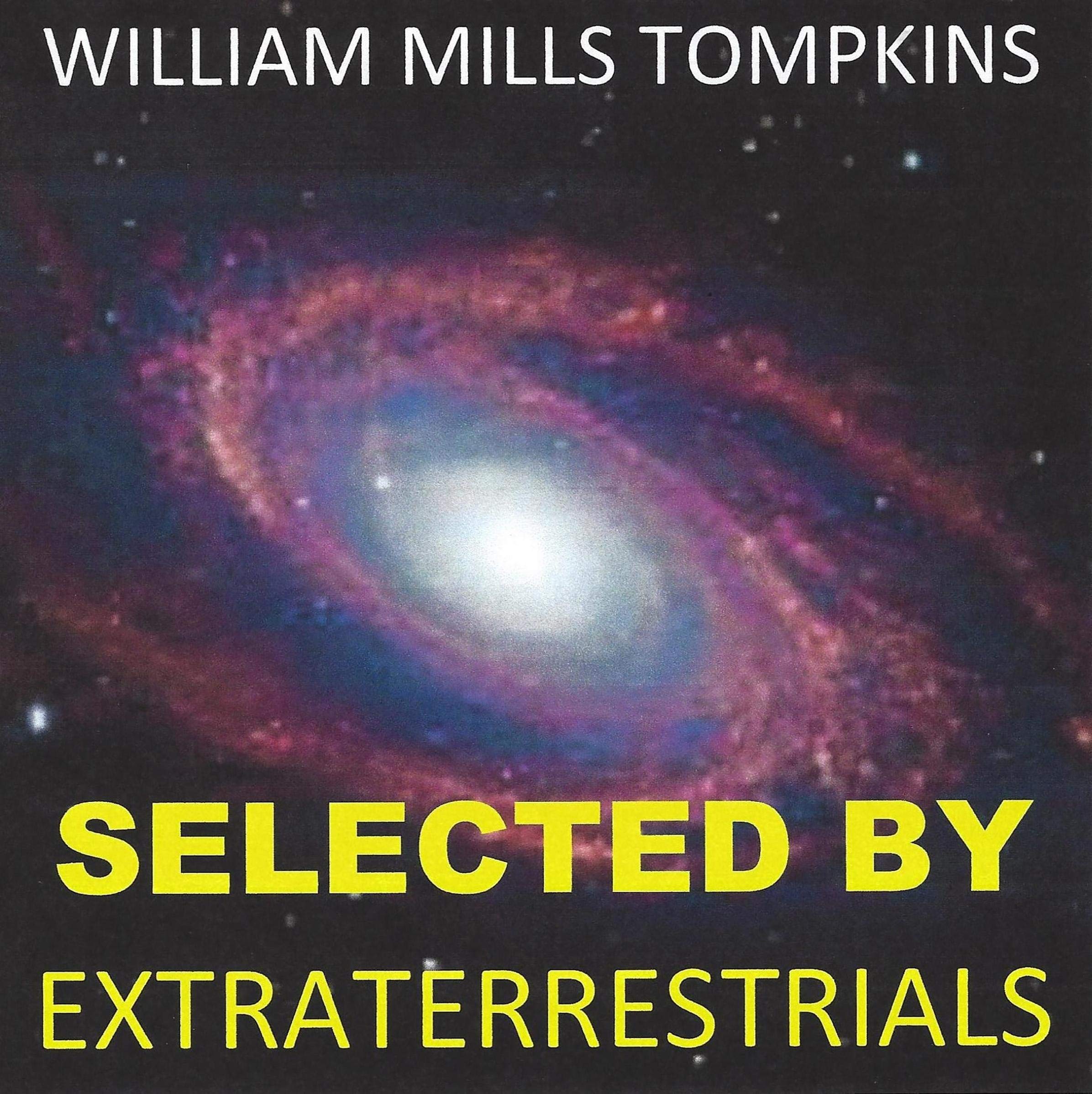 Cover art for Selected by Extraterrestrials: My Life in the Top Secret World of UFOs, Think-Tanks and Nordic Secretaries
