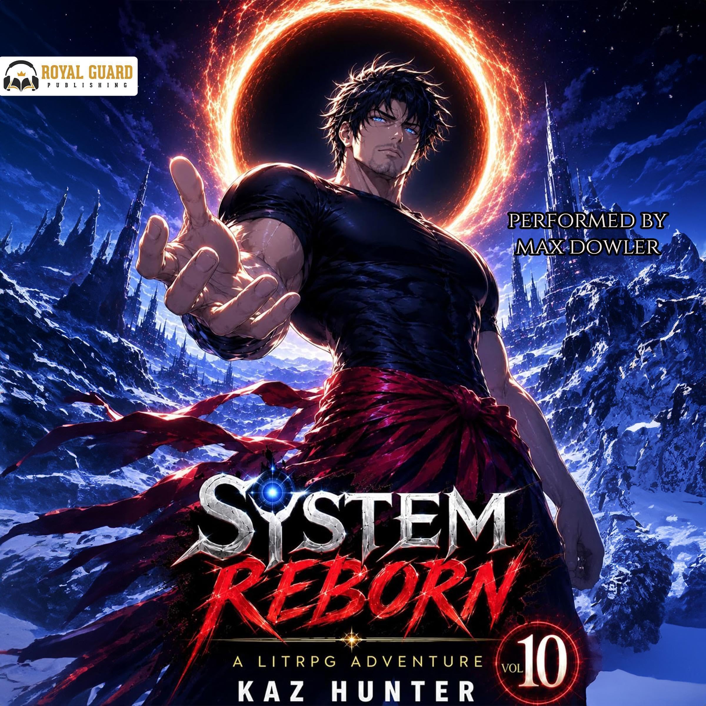 System Reborn Vol 10: A LitRPG Adventure (Apocalypse Reincarnation)