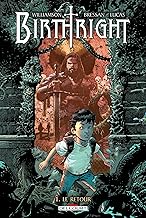 Birthright T01: Le Retour