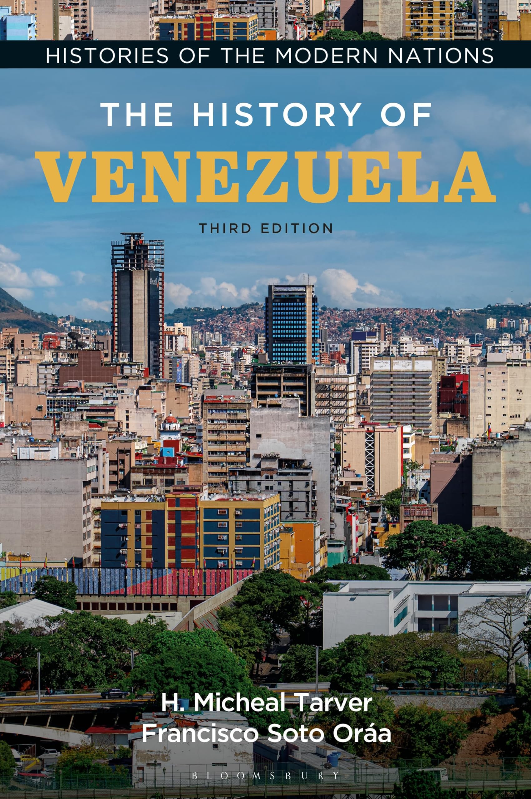 The History of Venezuela (Histories of the Modern Nations)