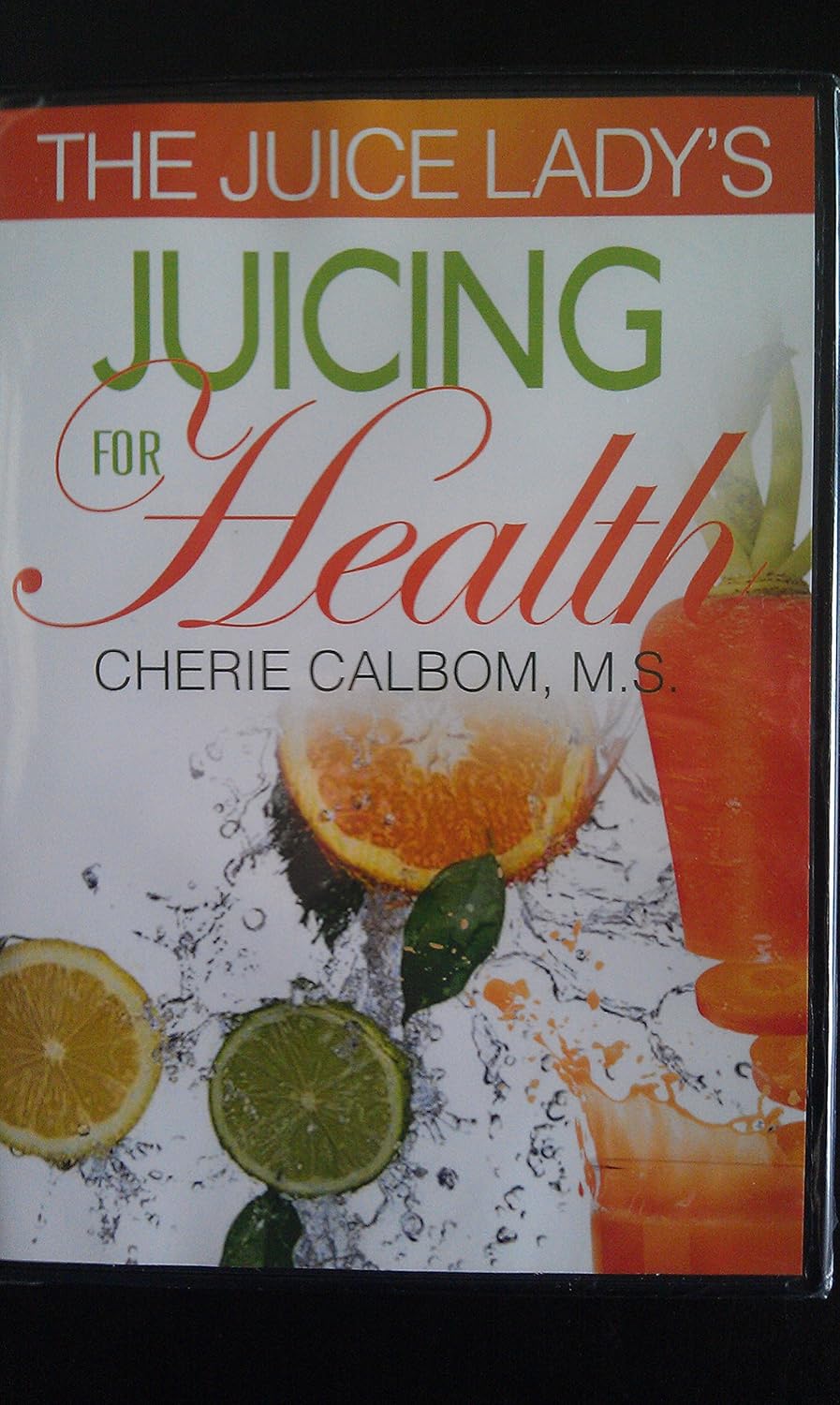 The Juice Lady's Juicing for Health unknown author