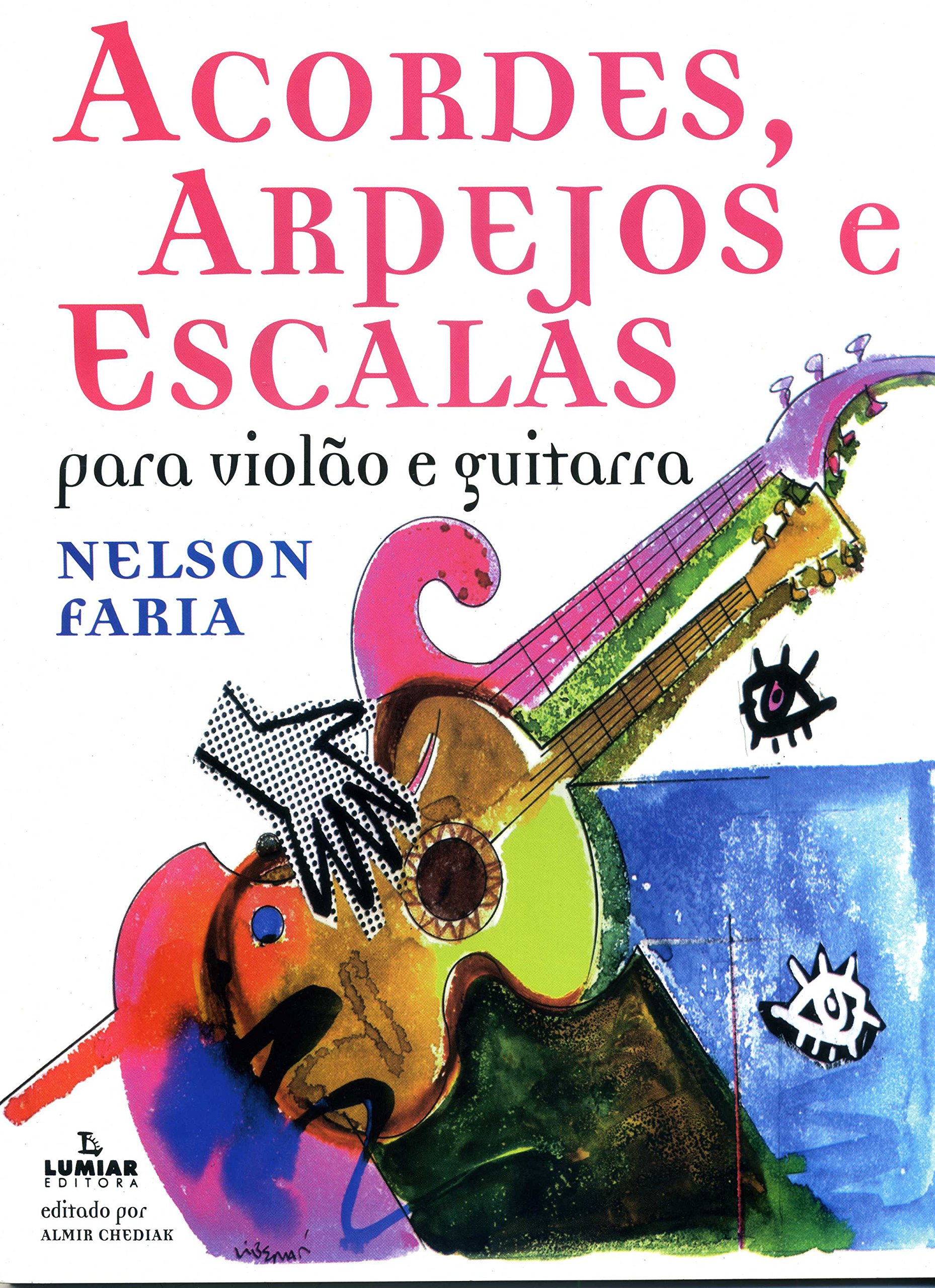 Acordes, Arpejos e Escalas. Para Violão e Guitarra