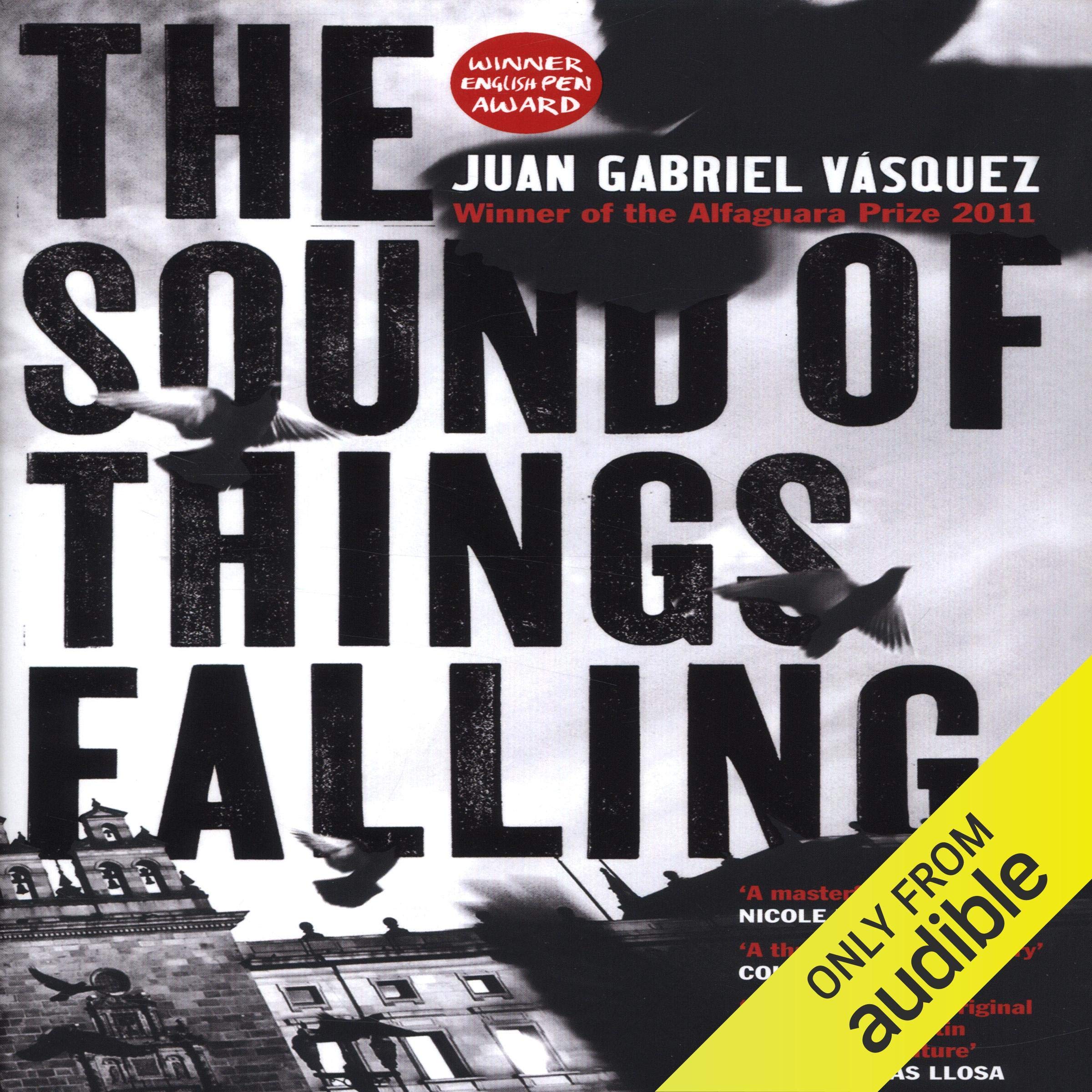 The Sound of Things Falling