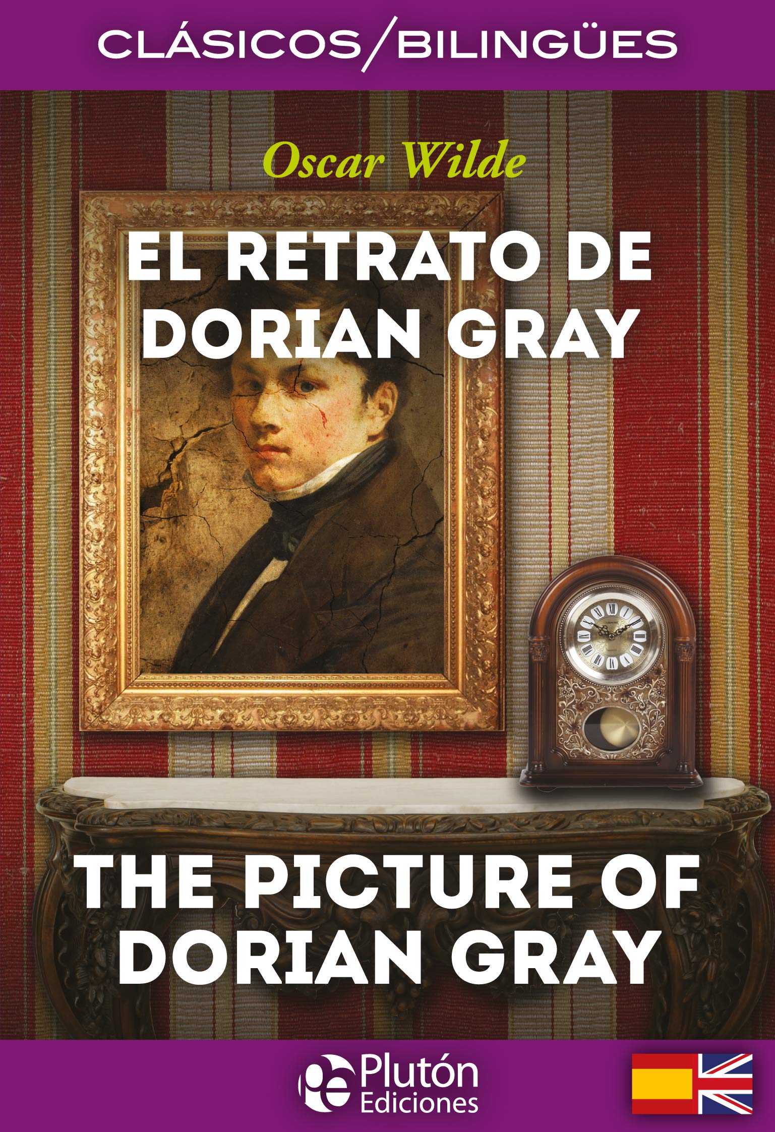 El Retrato de Dorian Gray / The Picture of Dorian Gray (Colección Clásicos Bilingües)