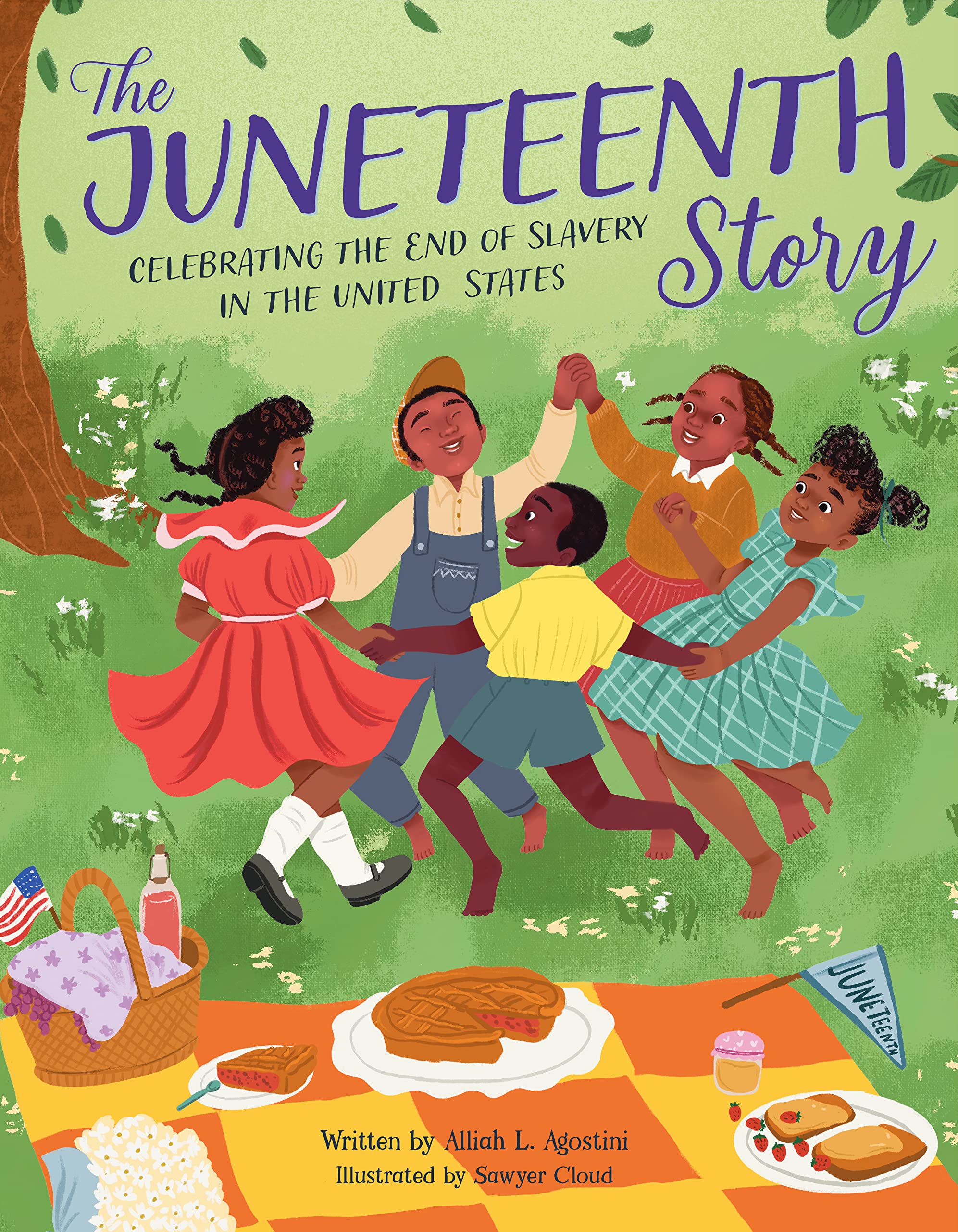 The Juneteenth Story: Celebrating the End of Slavery in the United States (Holiday Celebration)