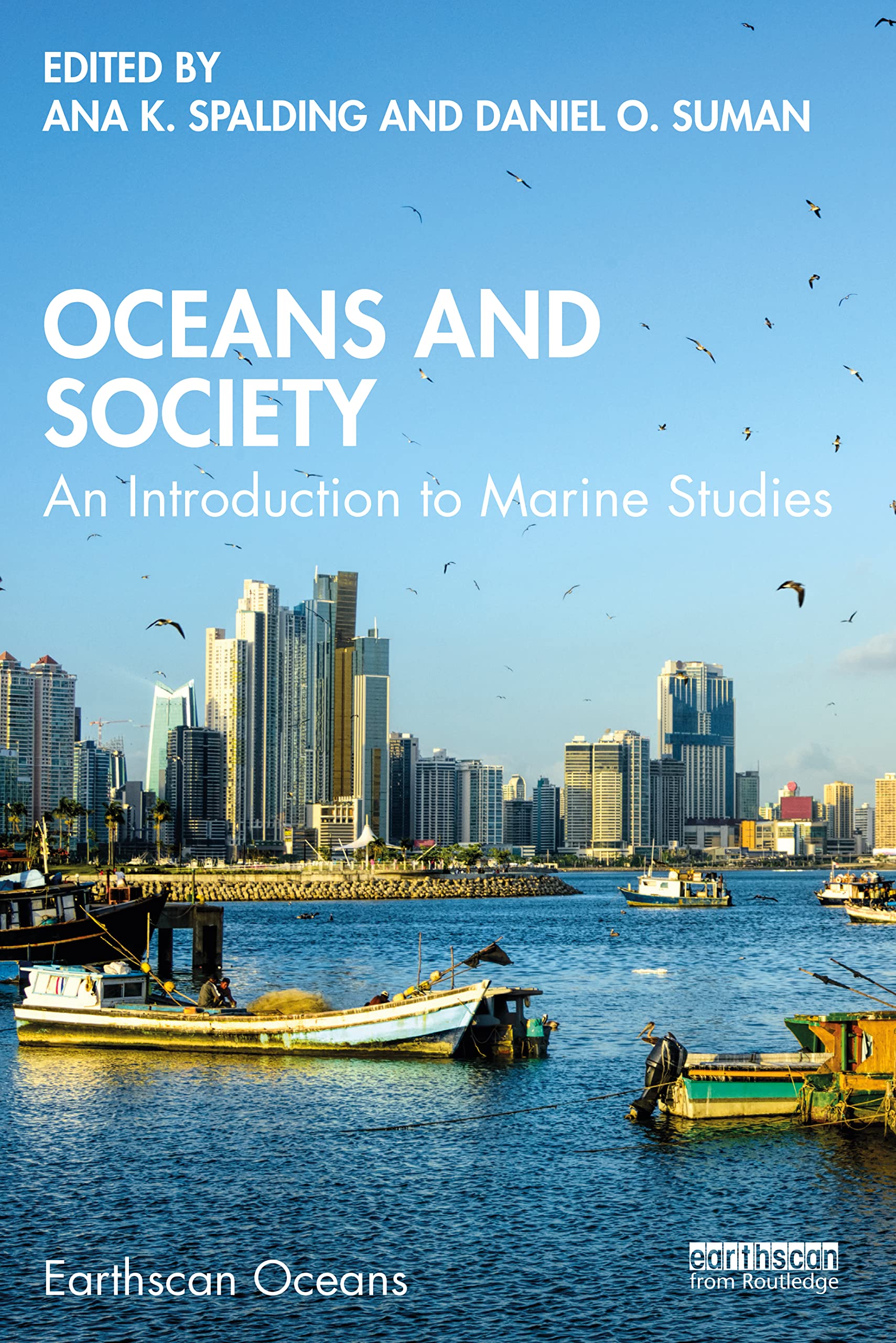 Oceans and Society: An Introduction to Marine Studies (Earthscan Oceans)