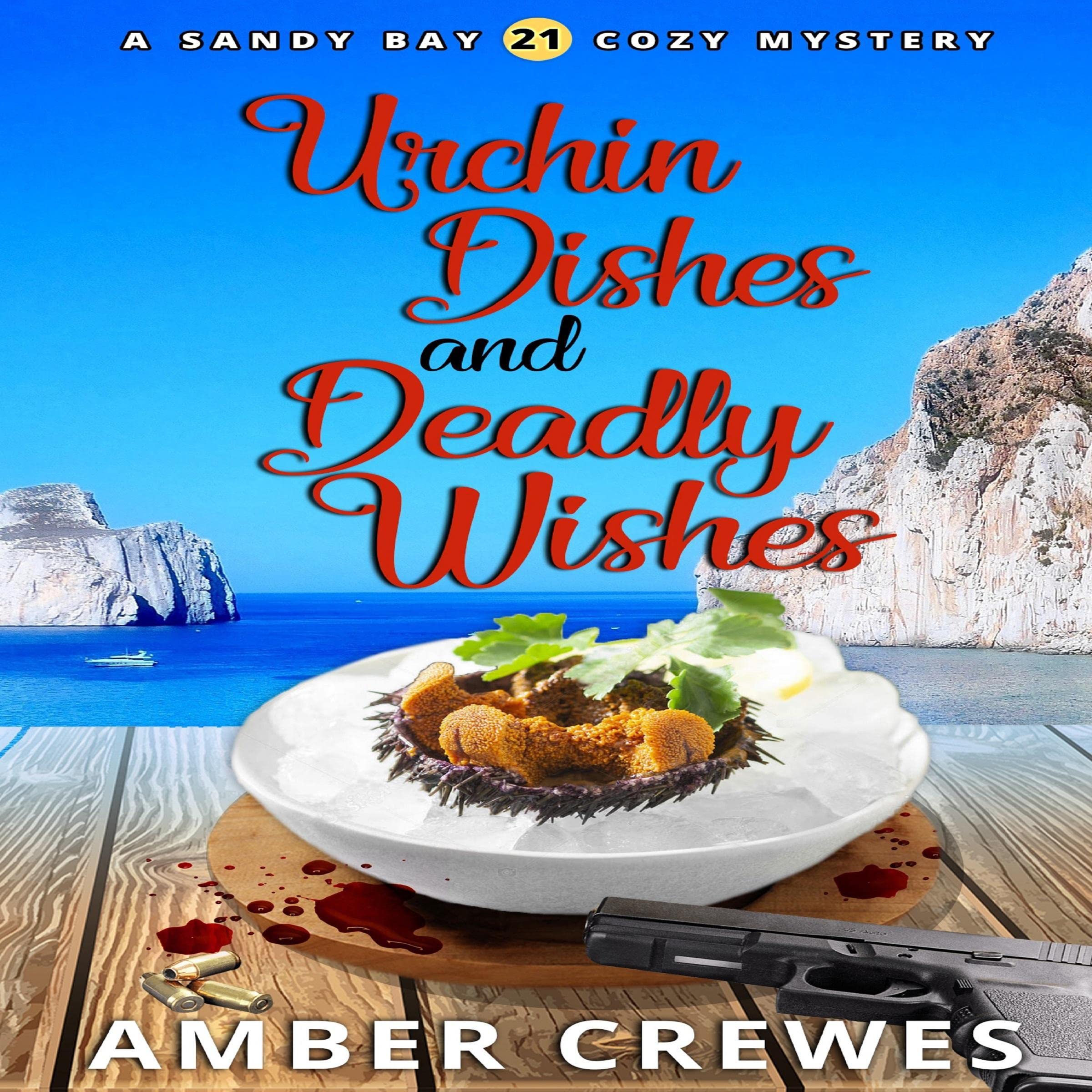 Cover art for Urchin Dishes and Deadly Wishes