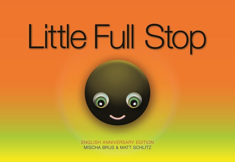 Little Full Stop: Anniversary Edition      Paperback