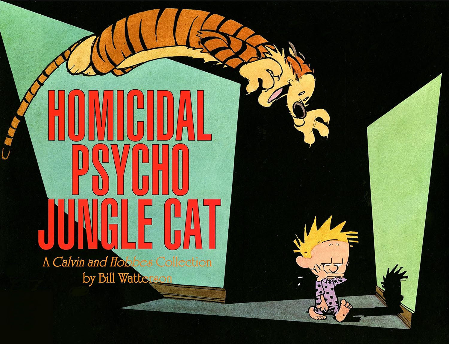 Homicidal Psycho Jungle Cat: A Calvin and Hobbes Collection (Calvin and Hobbes Series Book 9) Homicidal Psycho Jungle Cat: A Calvin and Hobbes Collection (Calvin and Hobbes Series Book 9)