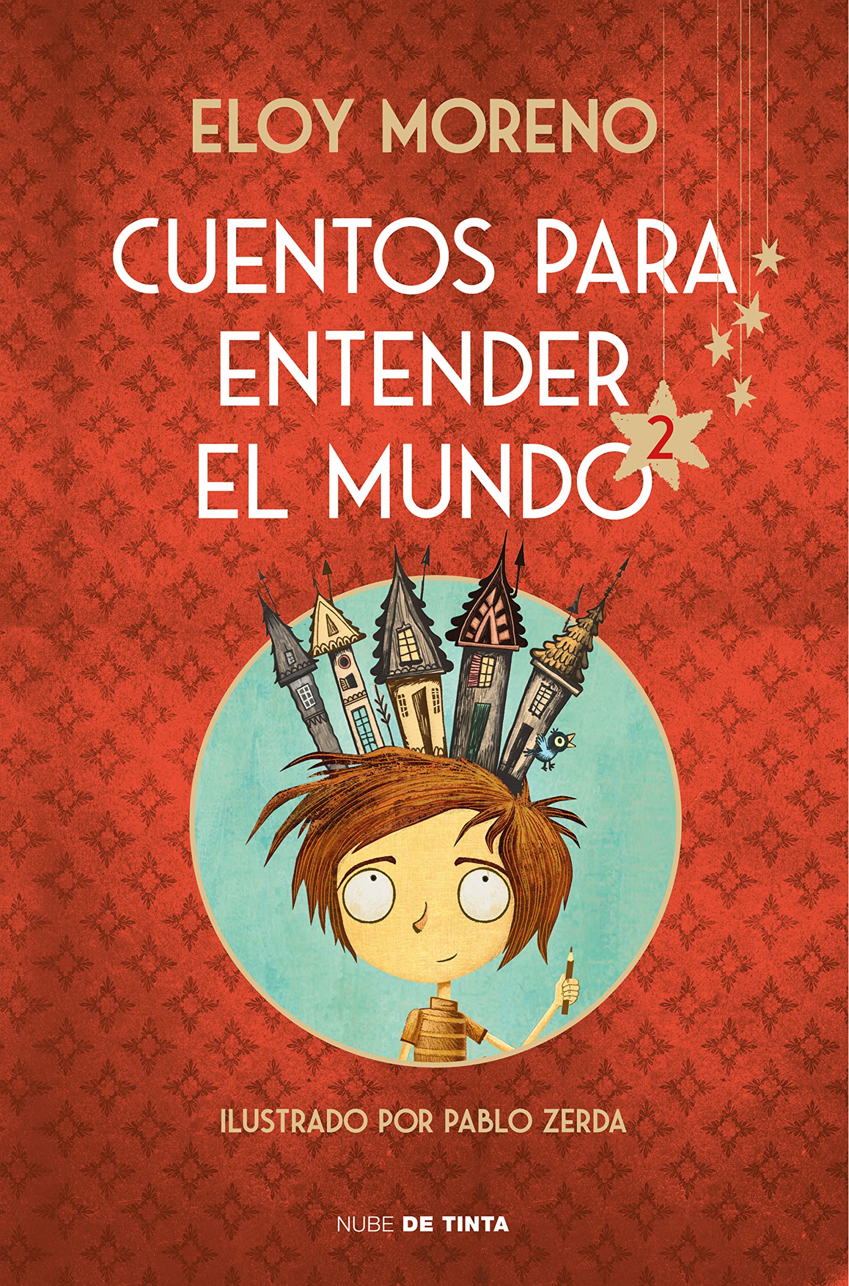 Cuentos para entender el mundo 2 (edición ilustrada con contenido extra) (Nube de Tinta)