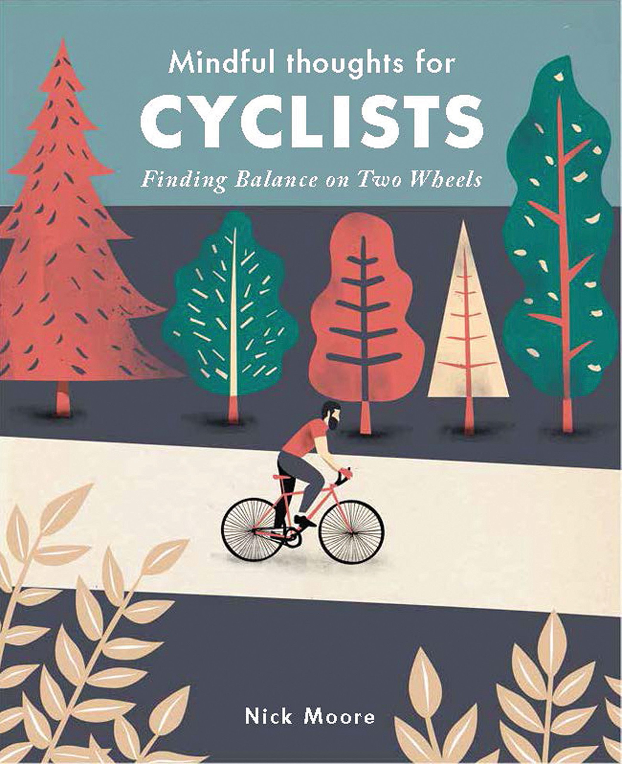 Mindful Thoughts for Cyclists: Finding Balance on Two Wheels HB VGC